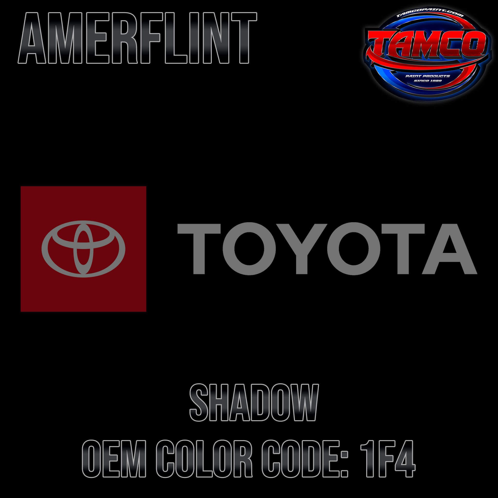 Toyota Shadow OEM Amerflint II Series Single Stage