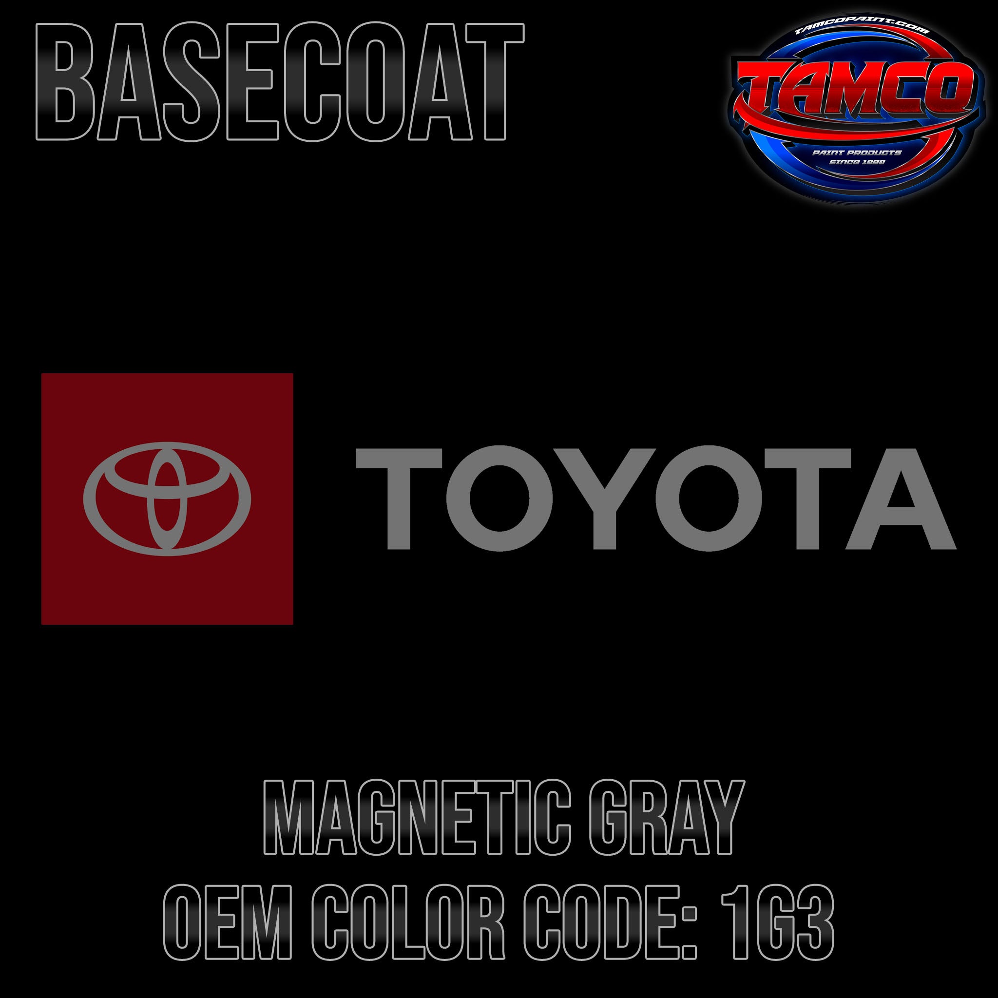 Toyota Magnetic Gray | 1G3 | 2007-2023 | OEM Basecoat