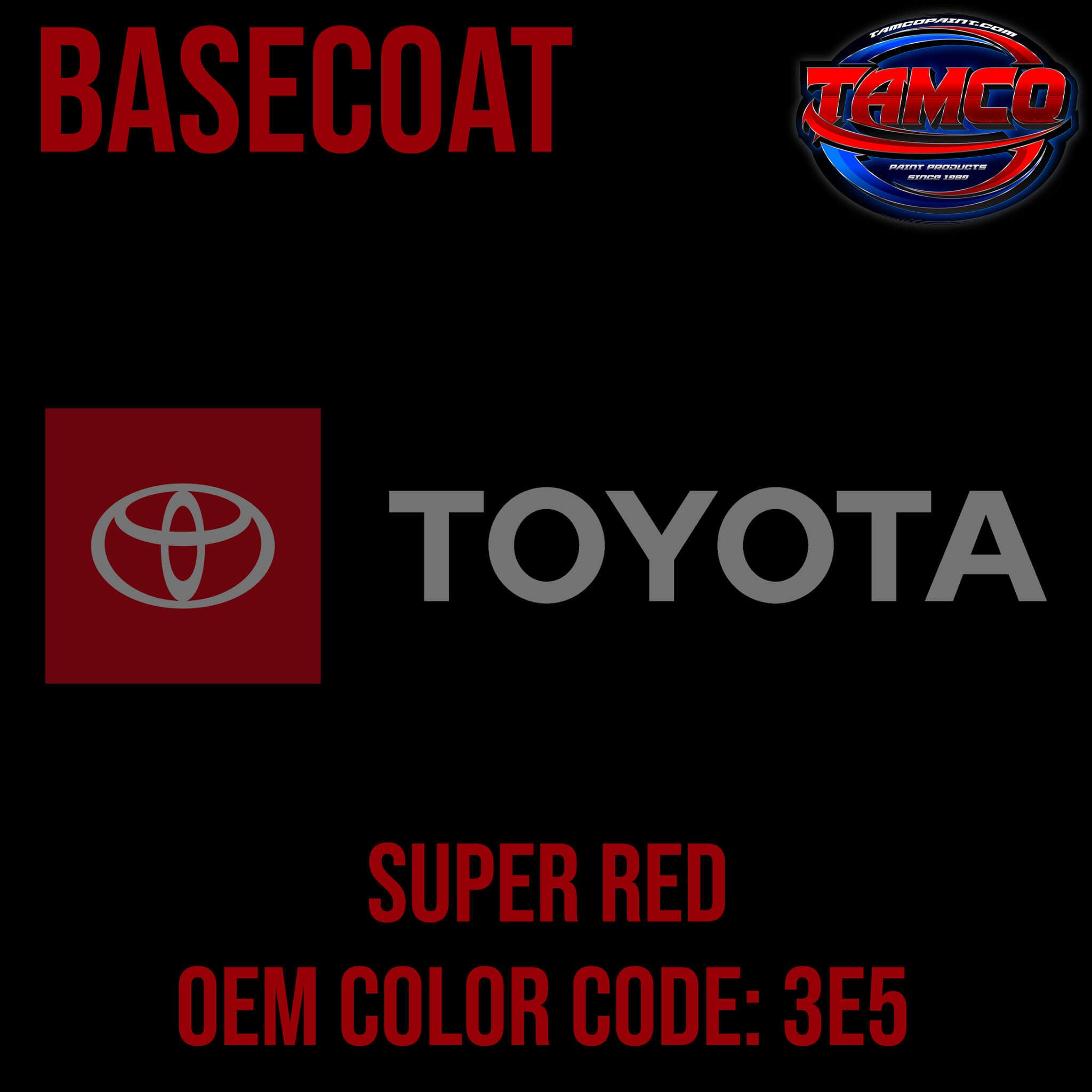 TOYOTA SUPER RED OEM BASECOAT