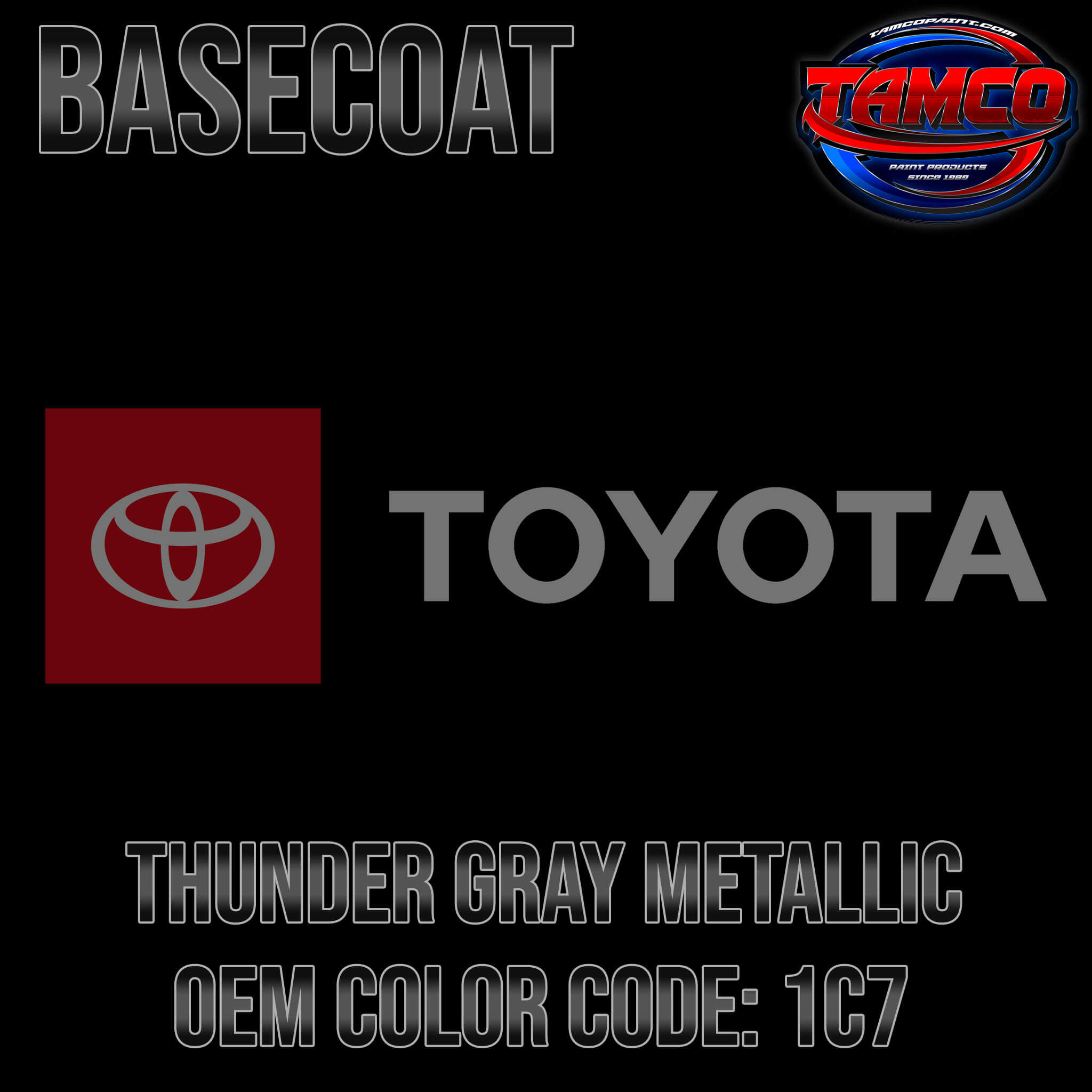 TOYOTA THUNDER GRAY METALLIC OEM BASECOAT