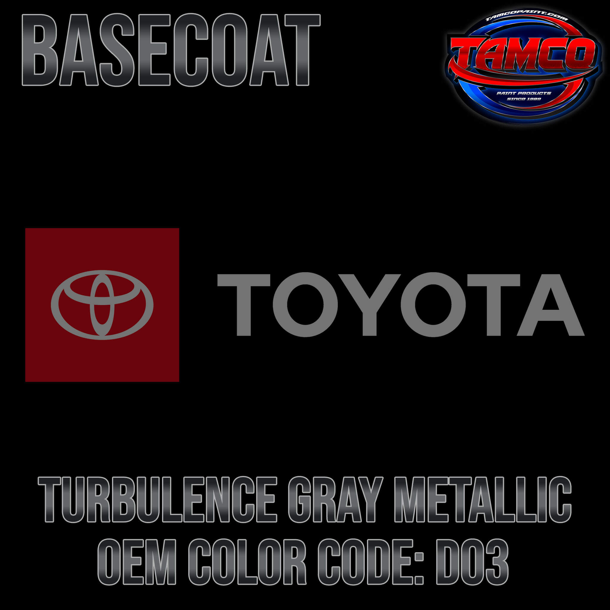 TOYOTA TURBULENCE GRAY METALLIC OEM BASECOAT