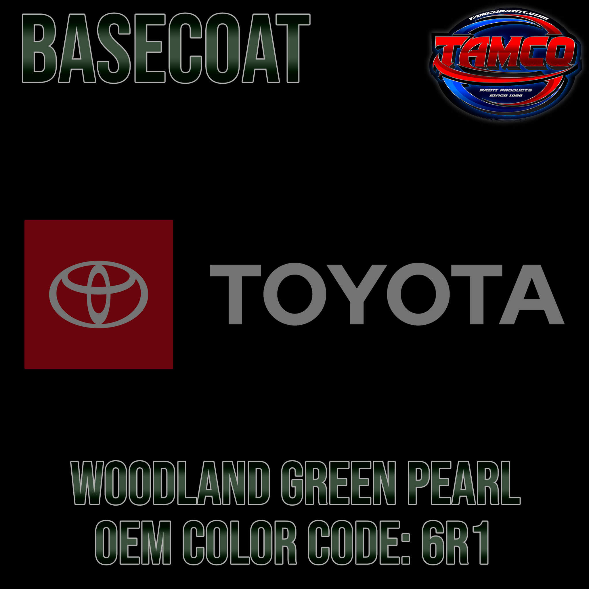 TOYOTA WOODLAND GREEN PEARL
OEM BASECOAT
