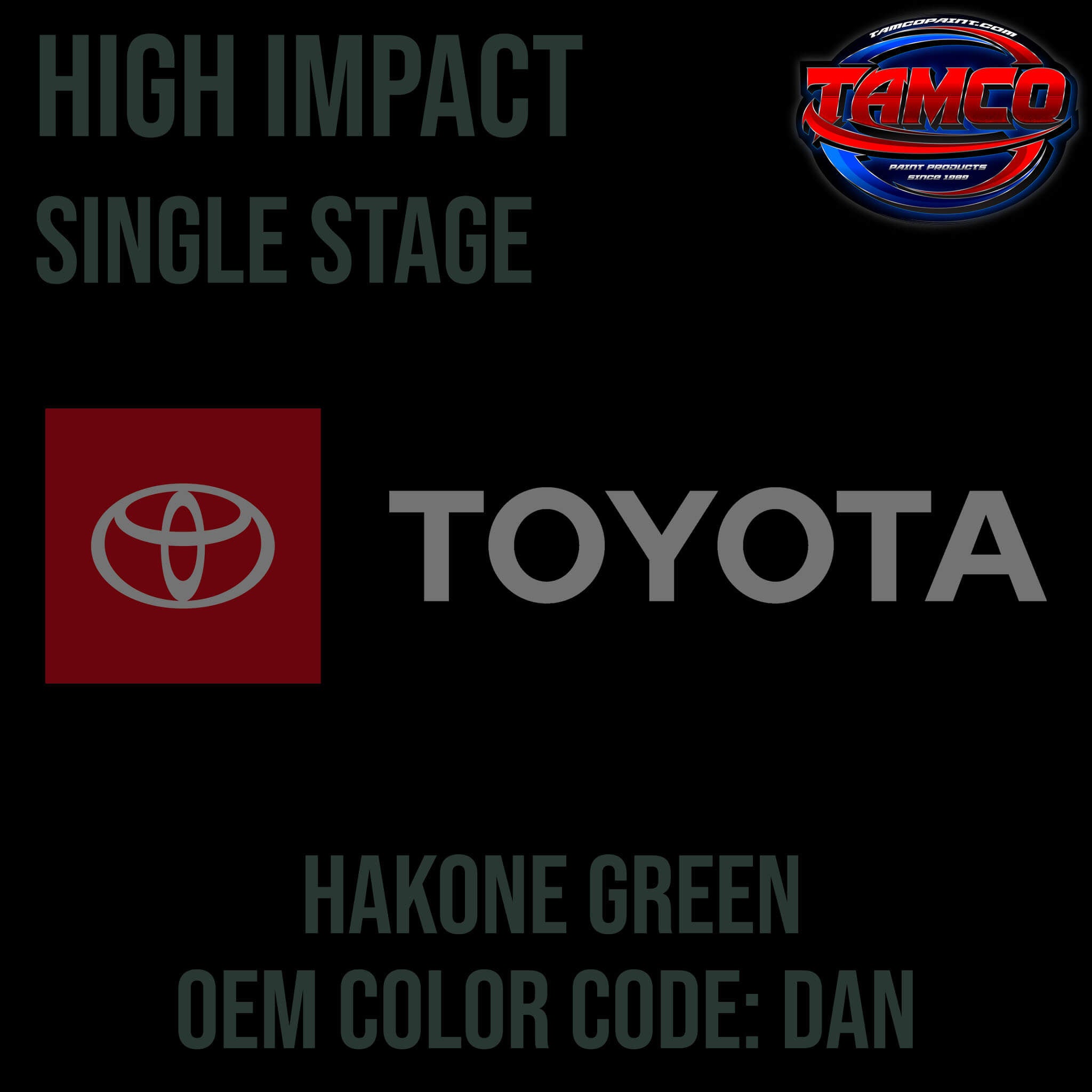 Toyota Hakone Green Code DAN OEM High Impact Single Stage