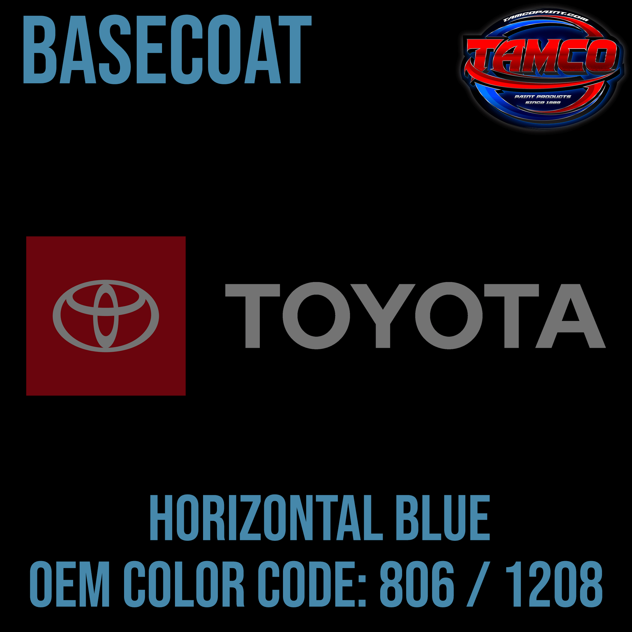 Tamco Paint OEM Factory Paint Horizontal Blue Code 806 / 1208 in Basecoat