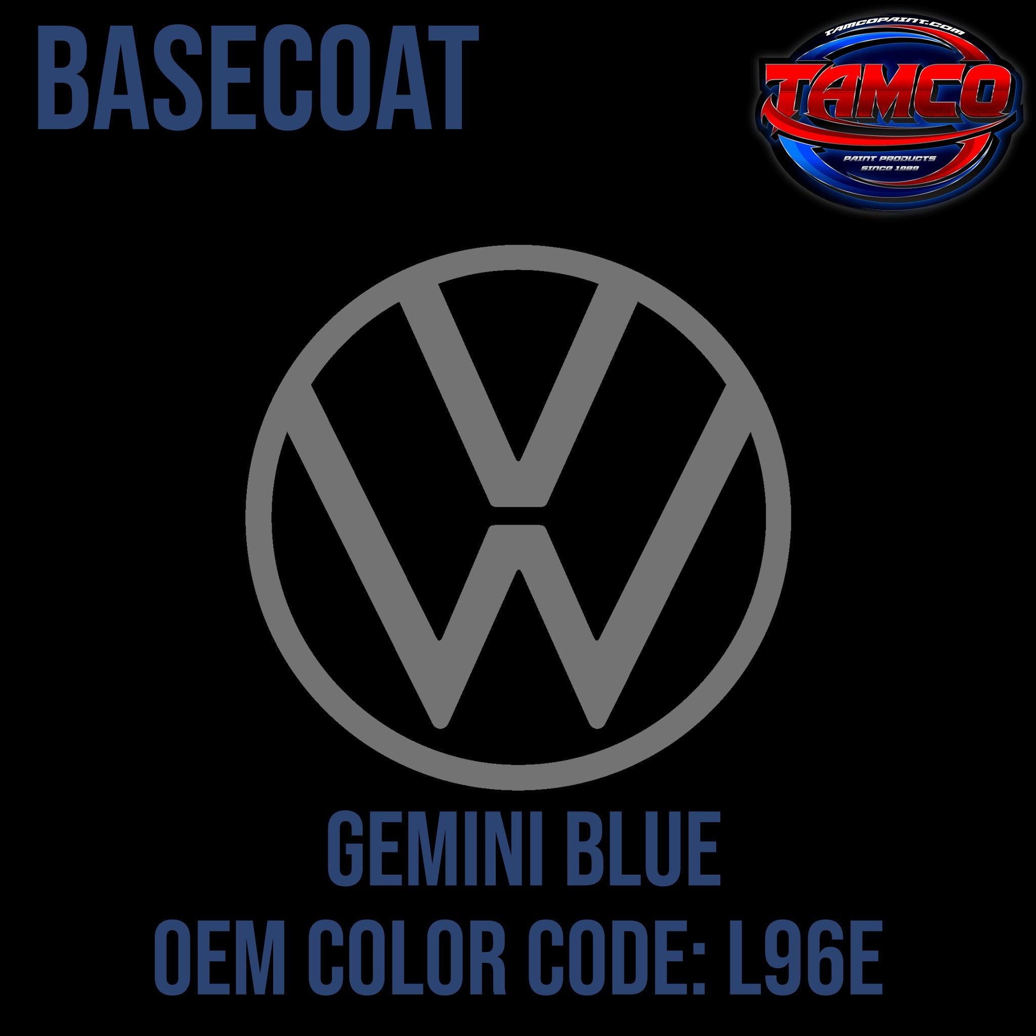Tamco Paint Volkswagen Gemini Blue Code L96E OEM Basecoat