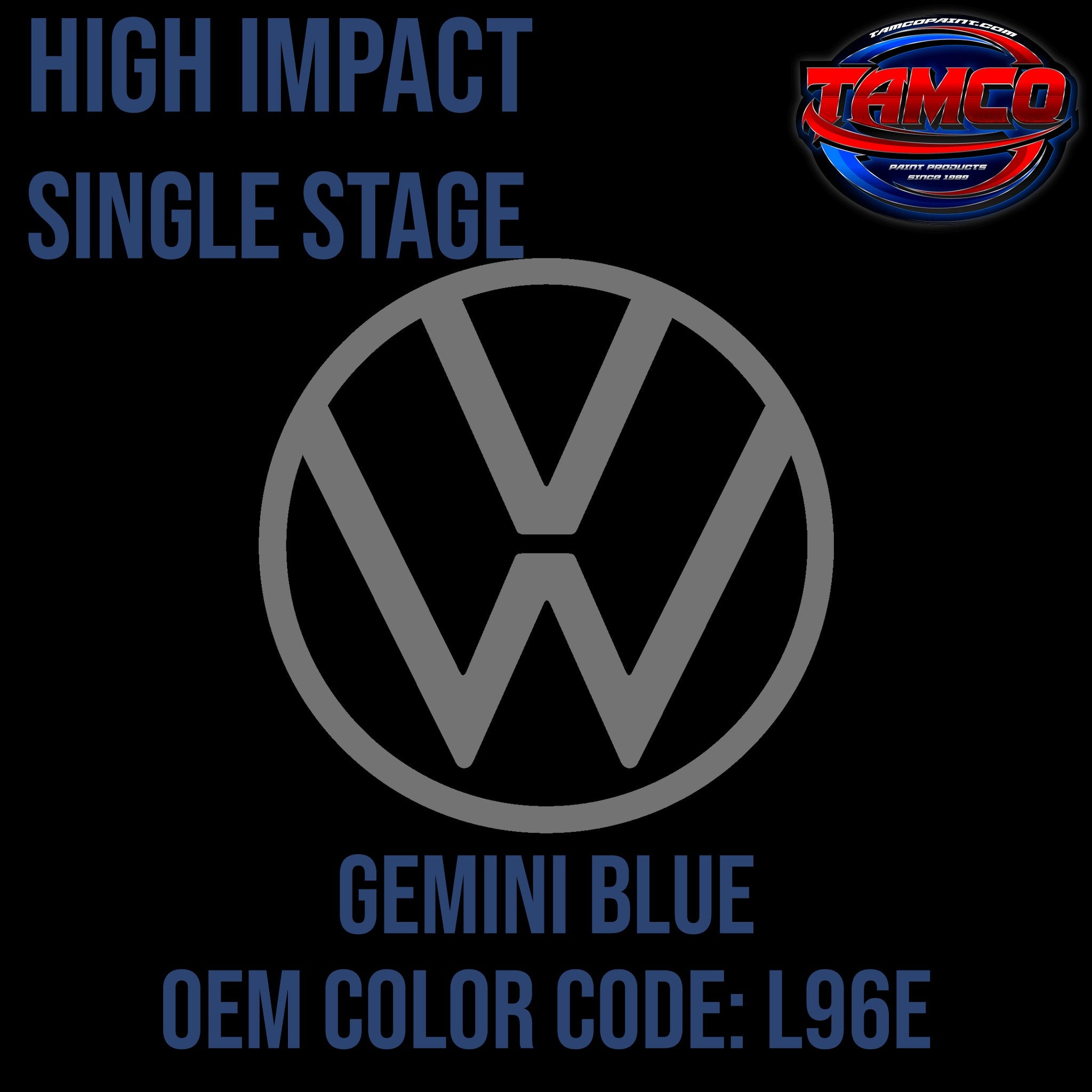 Tamco Paint Volkswagen Gemini Blue Code L96E OEM High Impact Single Stage