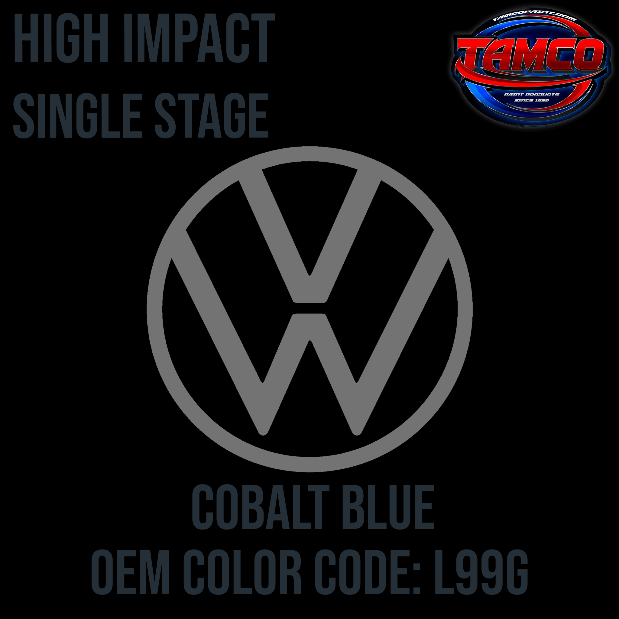 Tamco Paint Volkswagen Cobalt Blue Code L99G OEM High Impact Single Stage