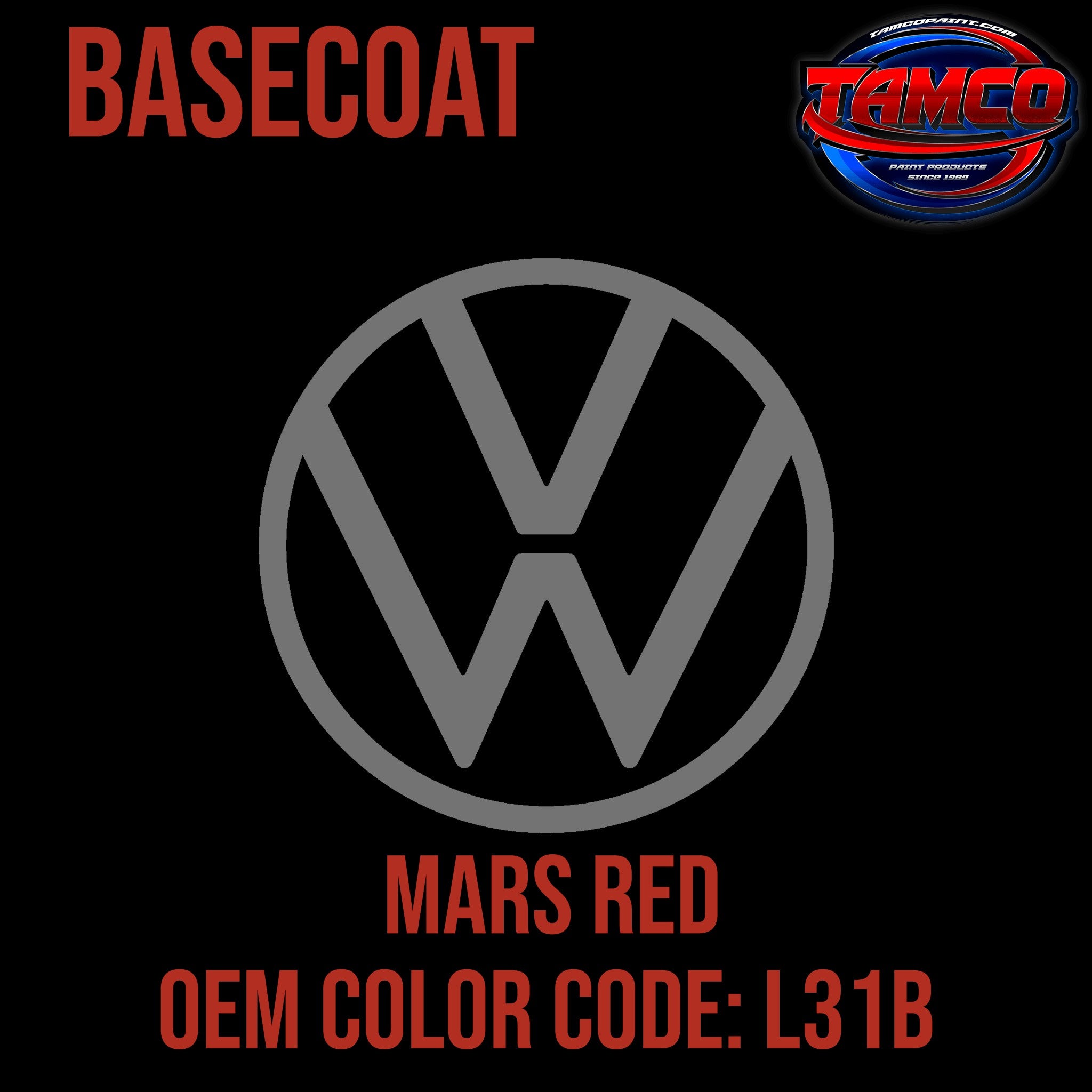 Tamco Paint Volkswagen Mars Red Code L31B OEM Basecoat