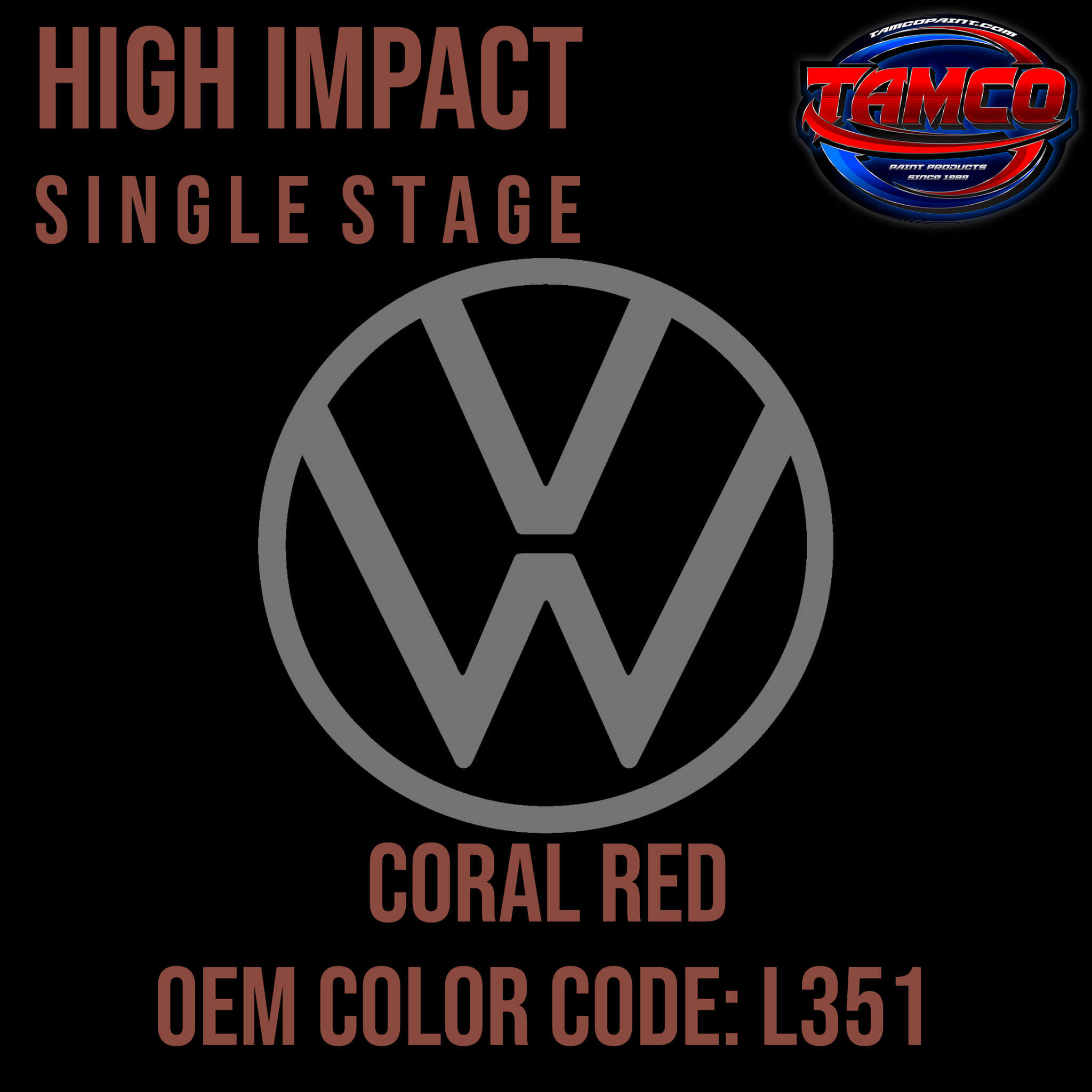 Tamco Paint Volkswagen Coral Red Code L351 OEM High Impact Single Stage