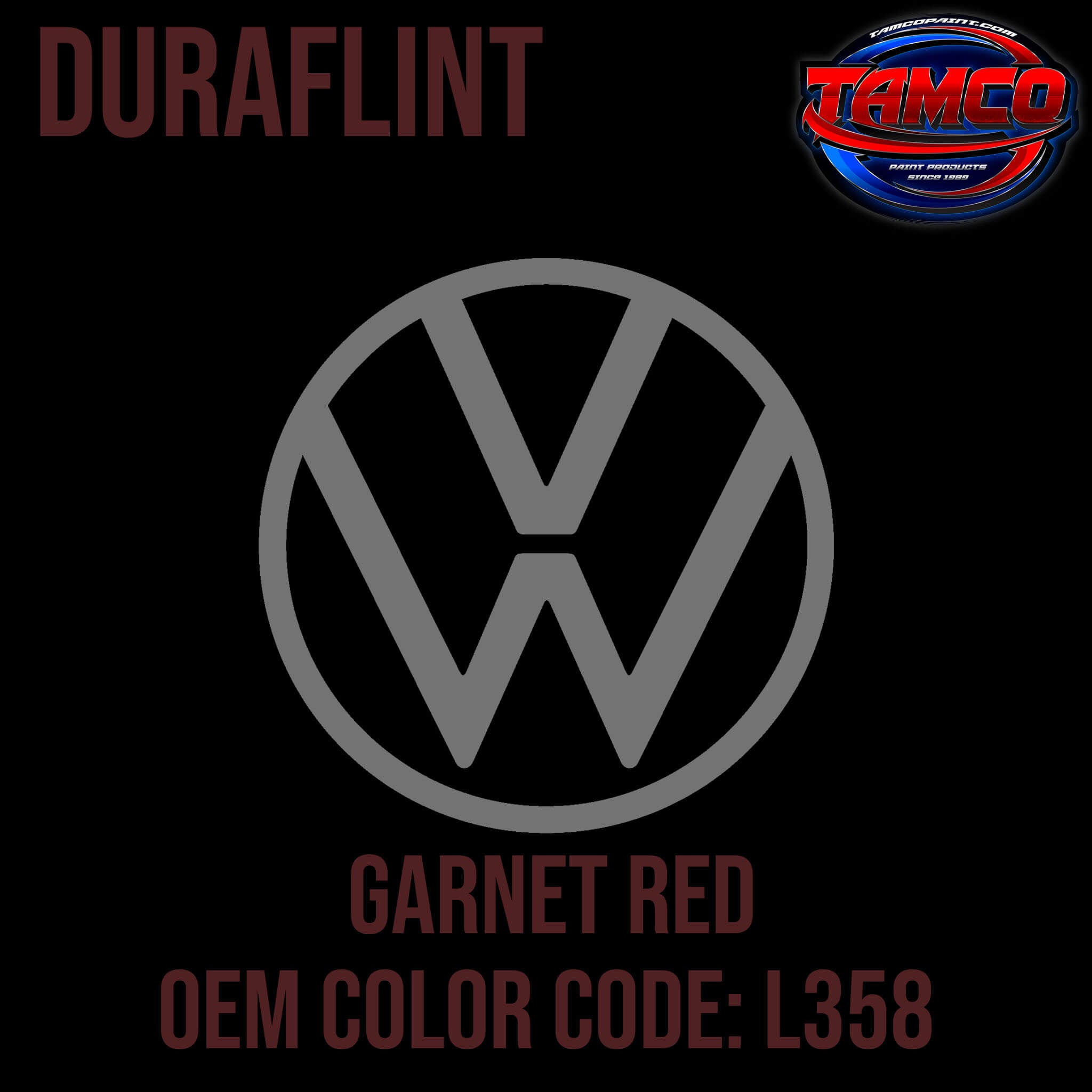 Tamco Paint Volkswagen Garnet Red OEM Color Code: L358 Duraflint