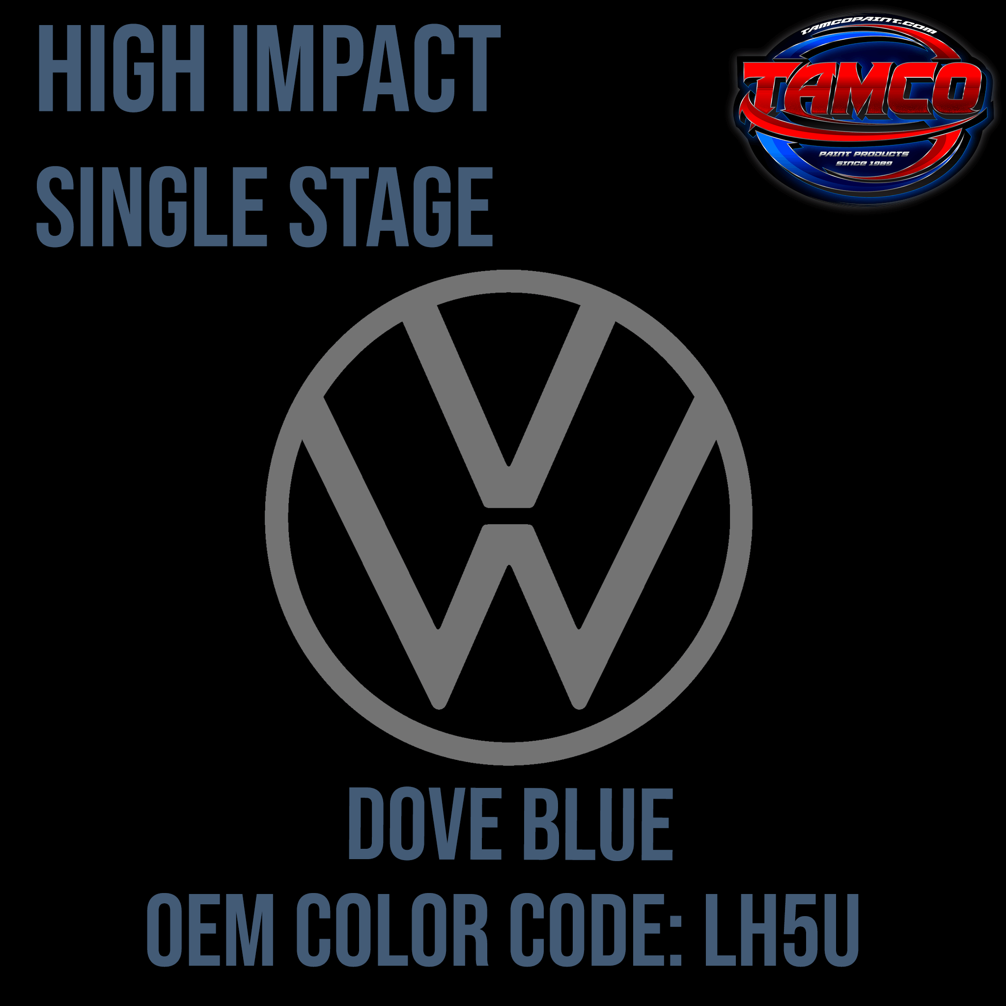 Tamco Paint Volkswagen High Impact Series Single Stage Dove Blue