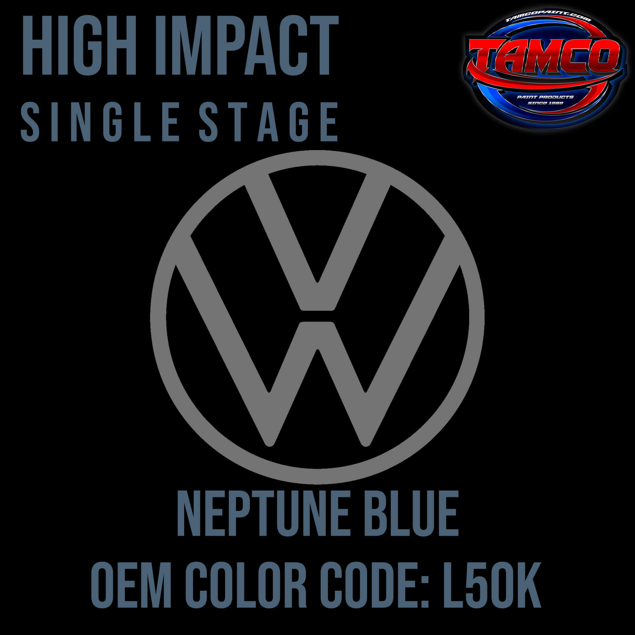Tamco Paint Volkswagen Neptune Blue Code L50K / J6 High Impact Single Stage