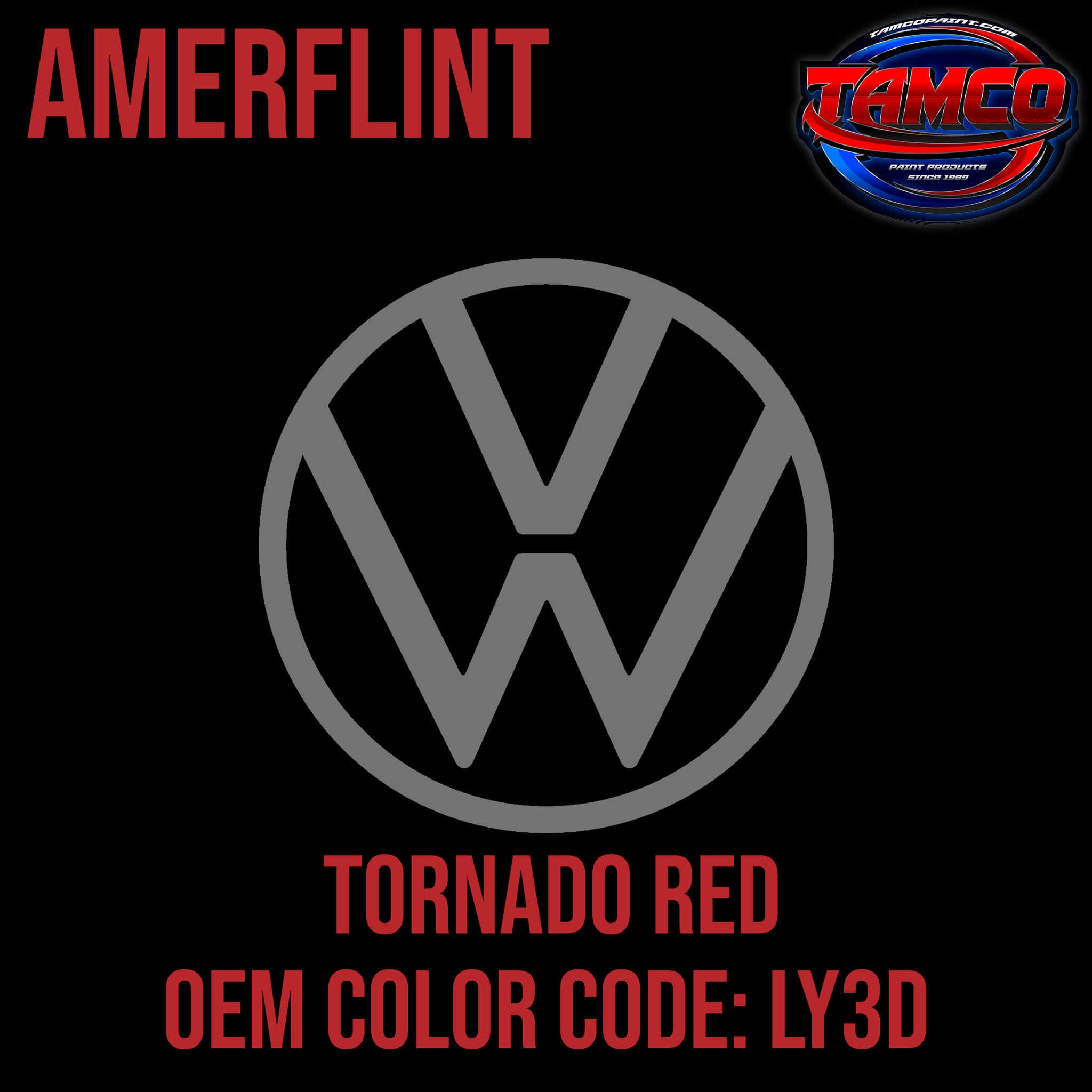 Tamco Paint Volkswagen Tornado Red Code LY3D / G2 OEM Amerflint