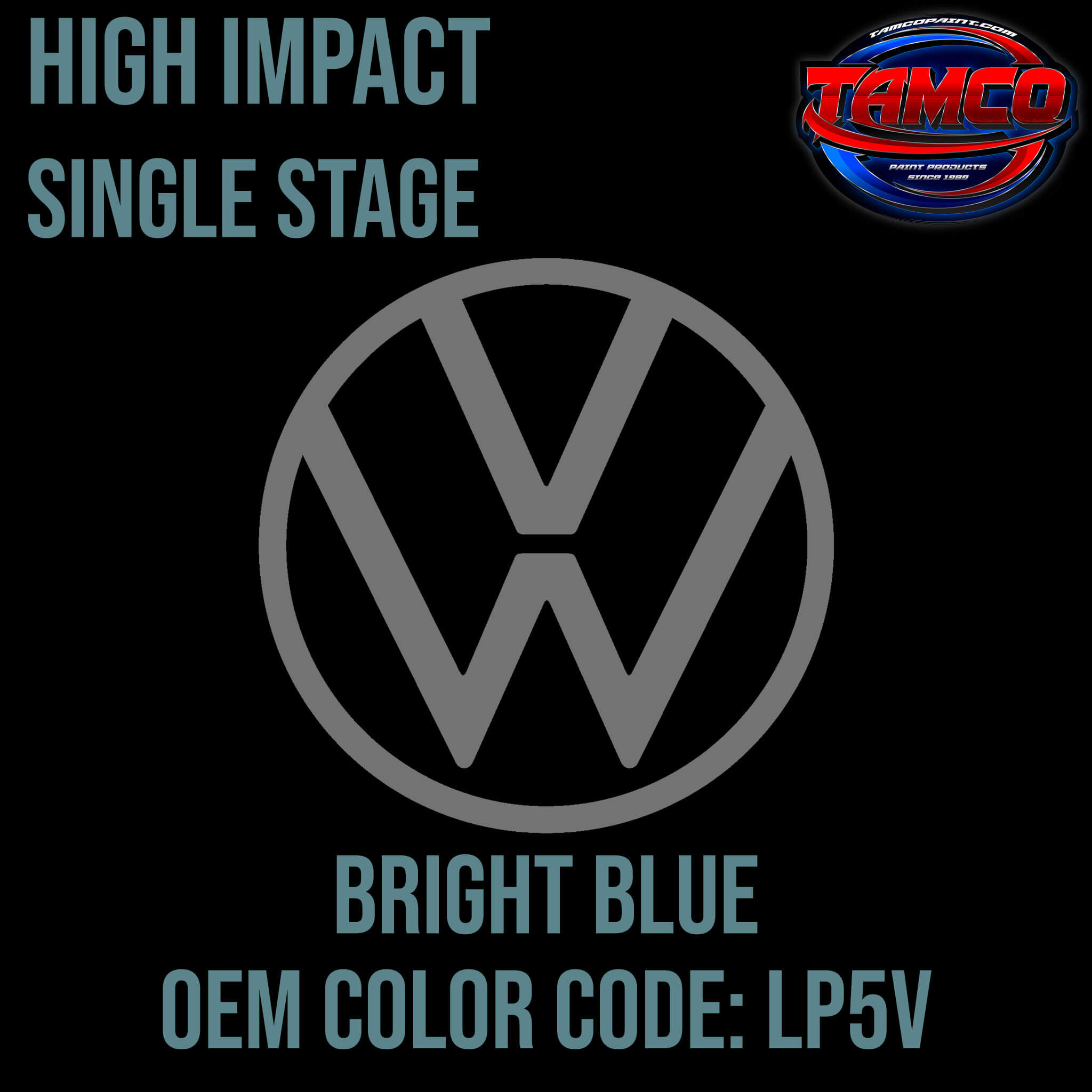 Tamco Paint Volkswagen Bright Blue Code LP5V / C3 OEM High Impact Single Stage