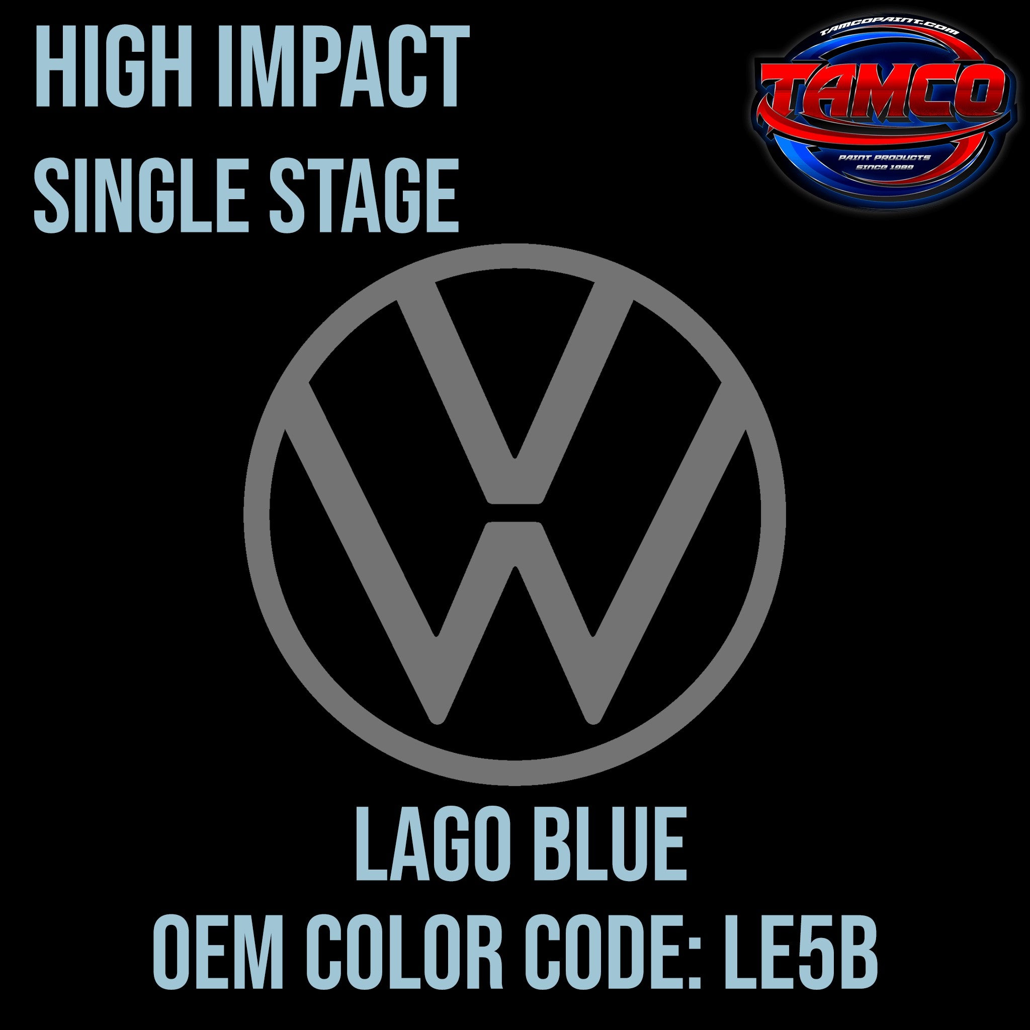 Tamco Paint Volkswagen Lago Blue Code LE5B / K8 OEM High Impact Single Stage