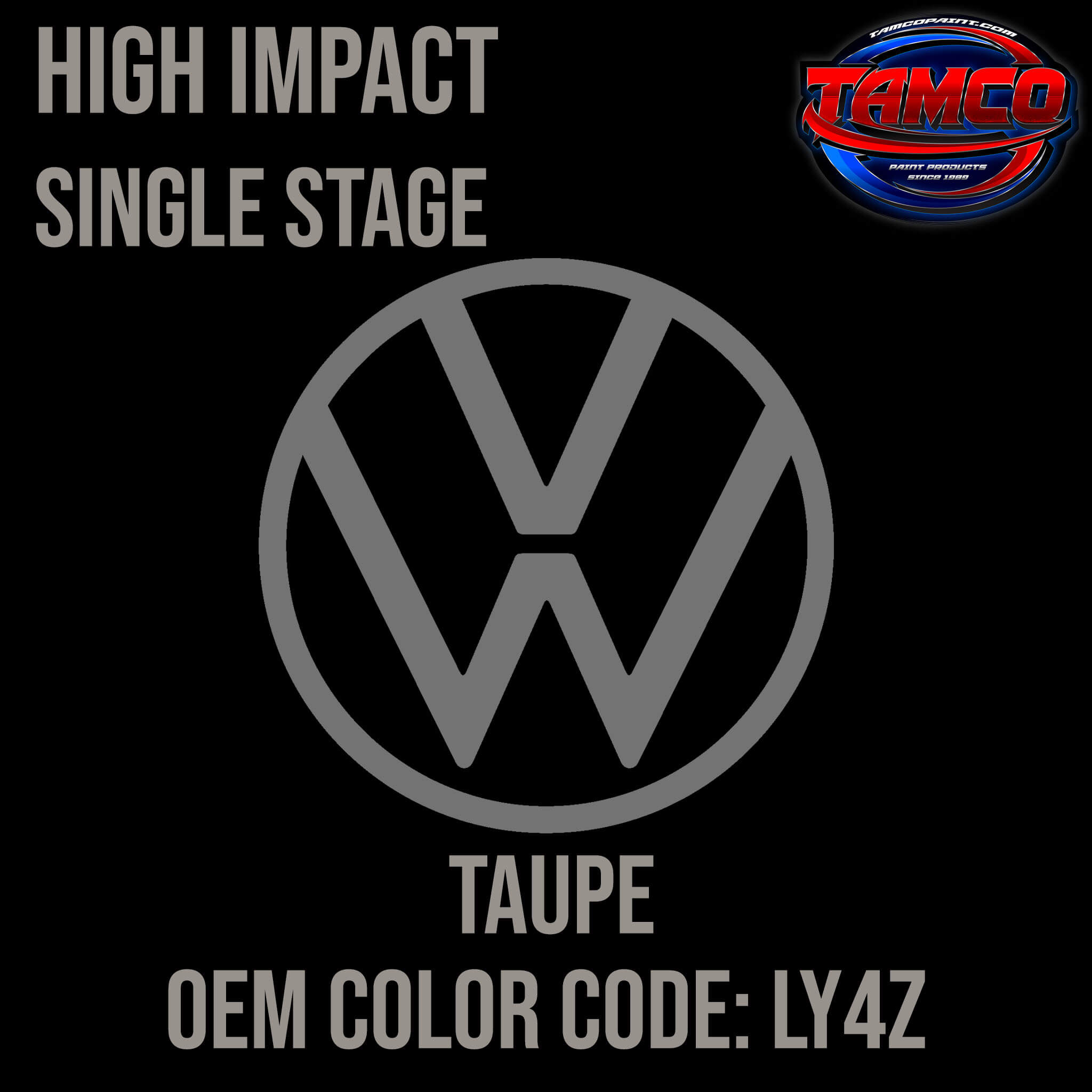 Tamco Paint Volkswagen Taupe Code LY4Z / Q3 OEM High Impact Single Stage