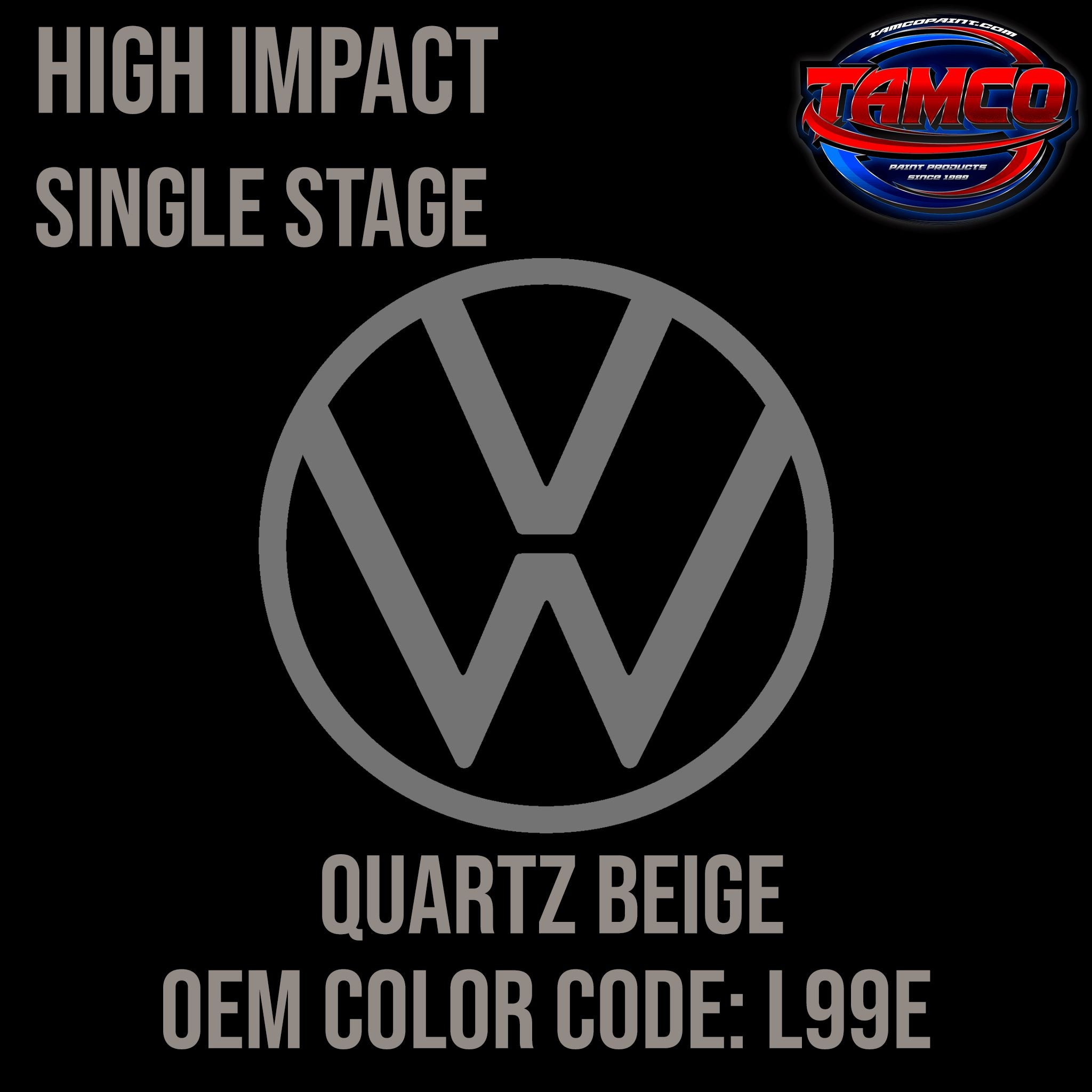 Tamco Paint Volkswagen Quarts Beige Code L99E OEM High Impact Single Stage