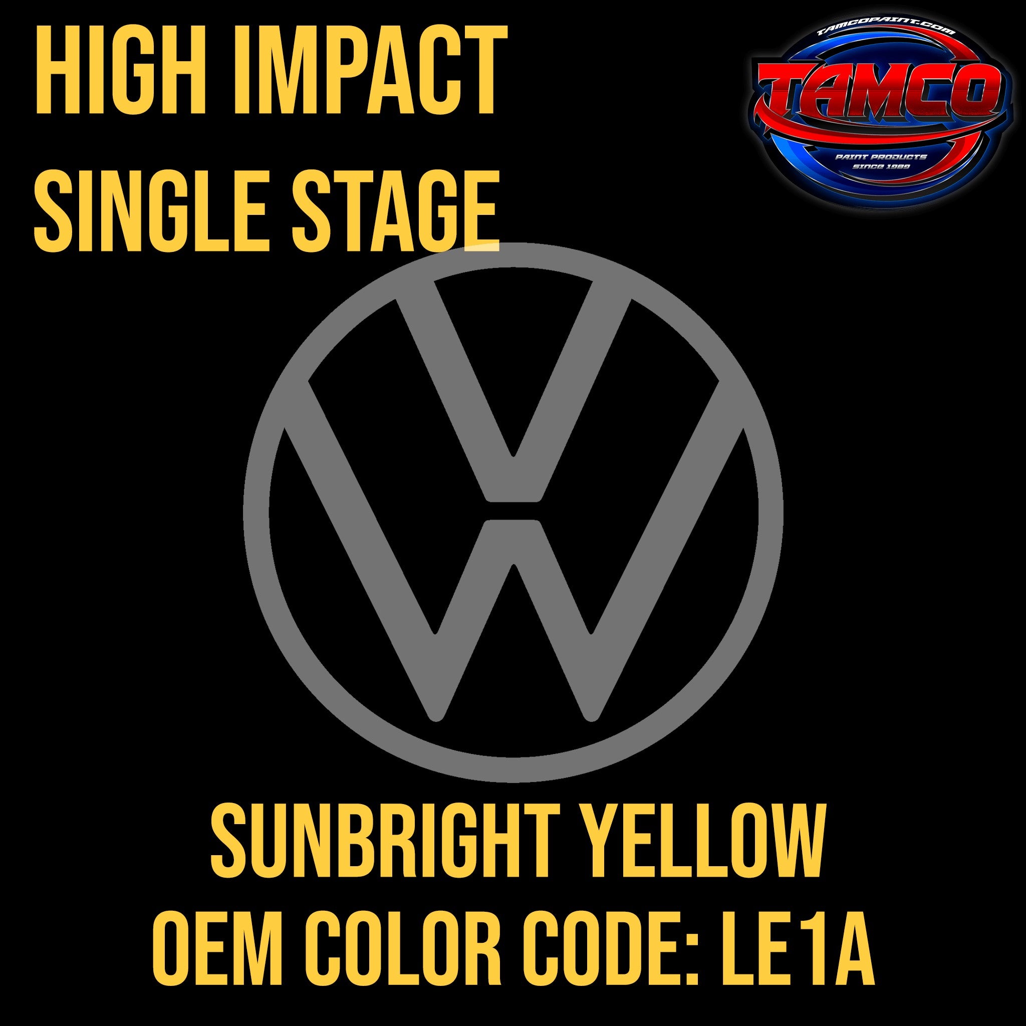 Tamco Paint Volkswagen Sunbrite Yellow Code LE1A OEM High Impact Single Stage