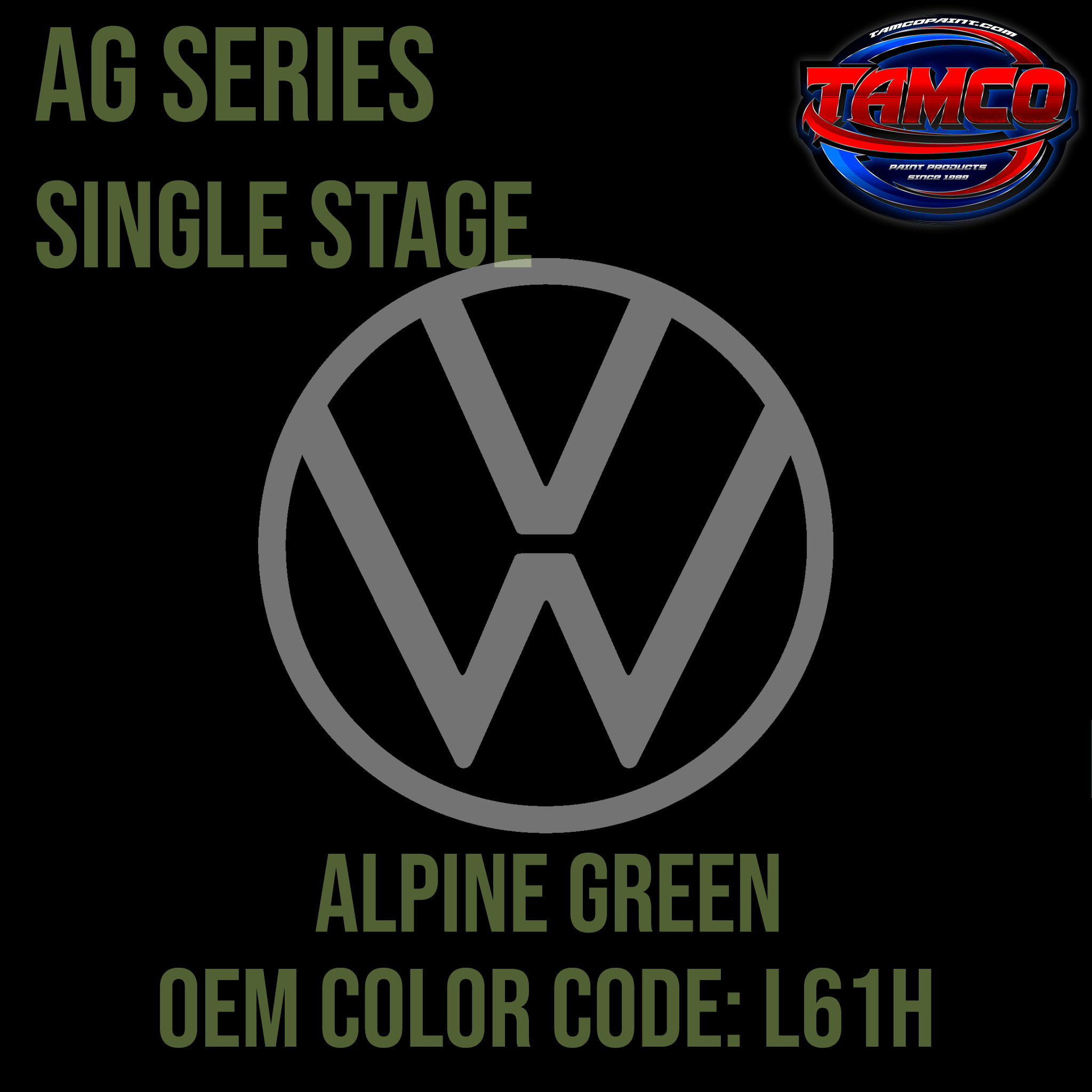 Tamco Paint Volkswagen Alpine Green Code L61H OEM AG Series Single Stage