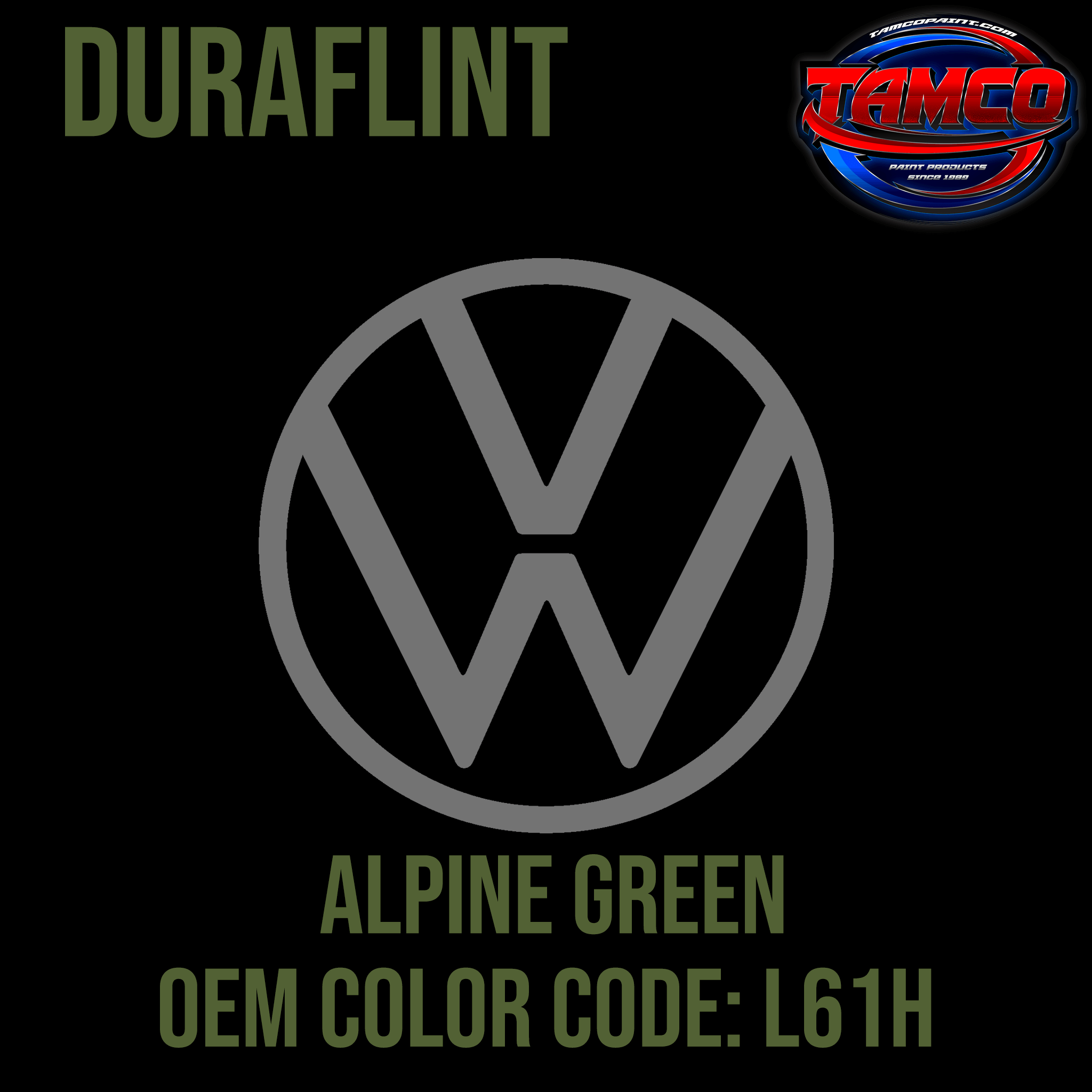 Tamco Paint Volkswagen Alpine Green Code L61H OEM DuraFlint Series Single Stage