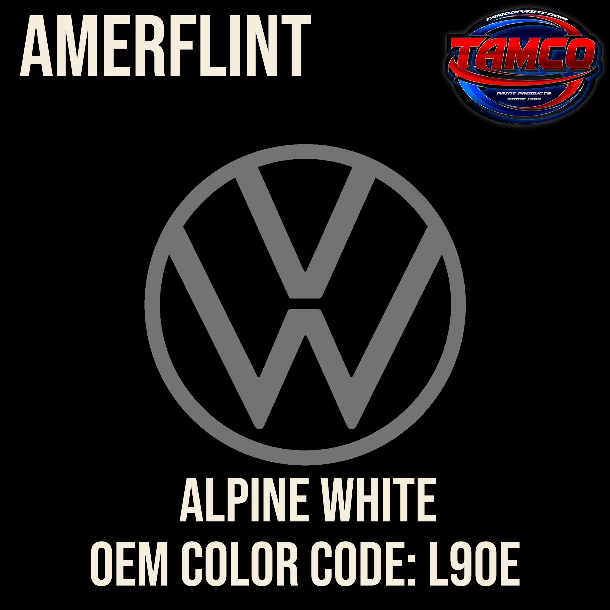 Tamco Paint Volkswagen Alpine White Code L90E OEM Amerflint II Series Single Stage