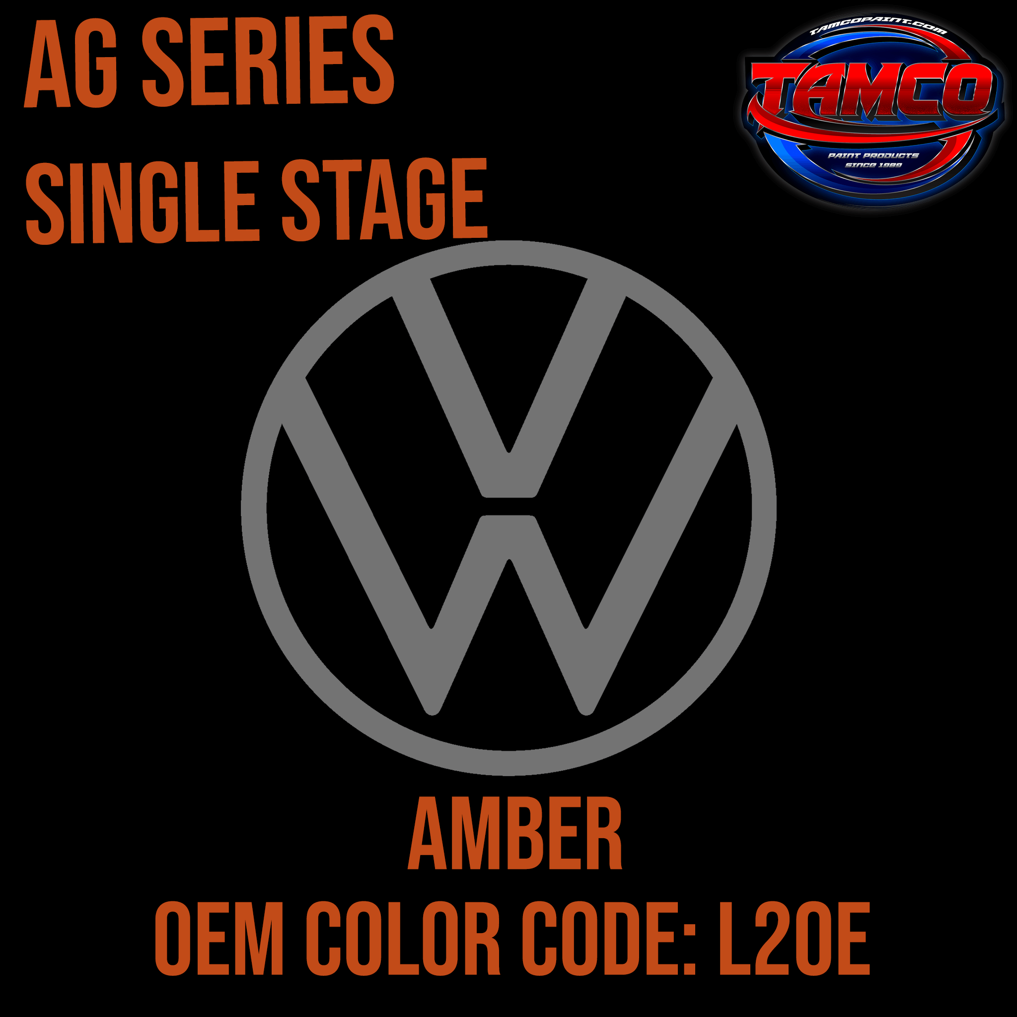 Tamco Paint Volkswagen Amber L20E OEM AG Series Single Stage