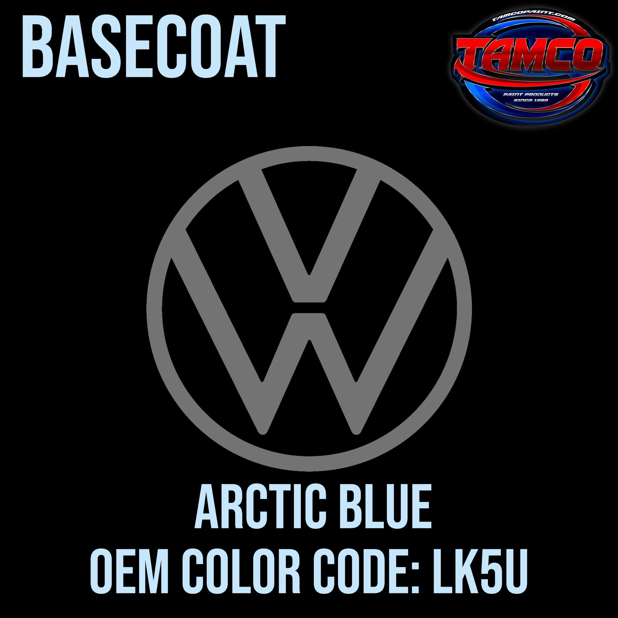 Tamco Paint Volkswagen Arctic Blue Code LK5U OEM Basecoat