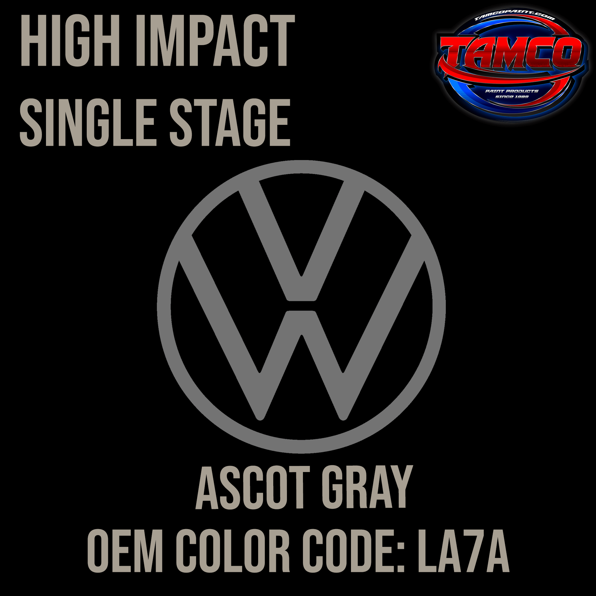 Tamco Paint Volkswagen Ascot Gray Code LA7A OEM High Impact Series Single Stage