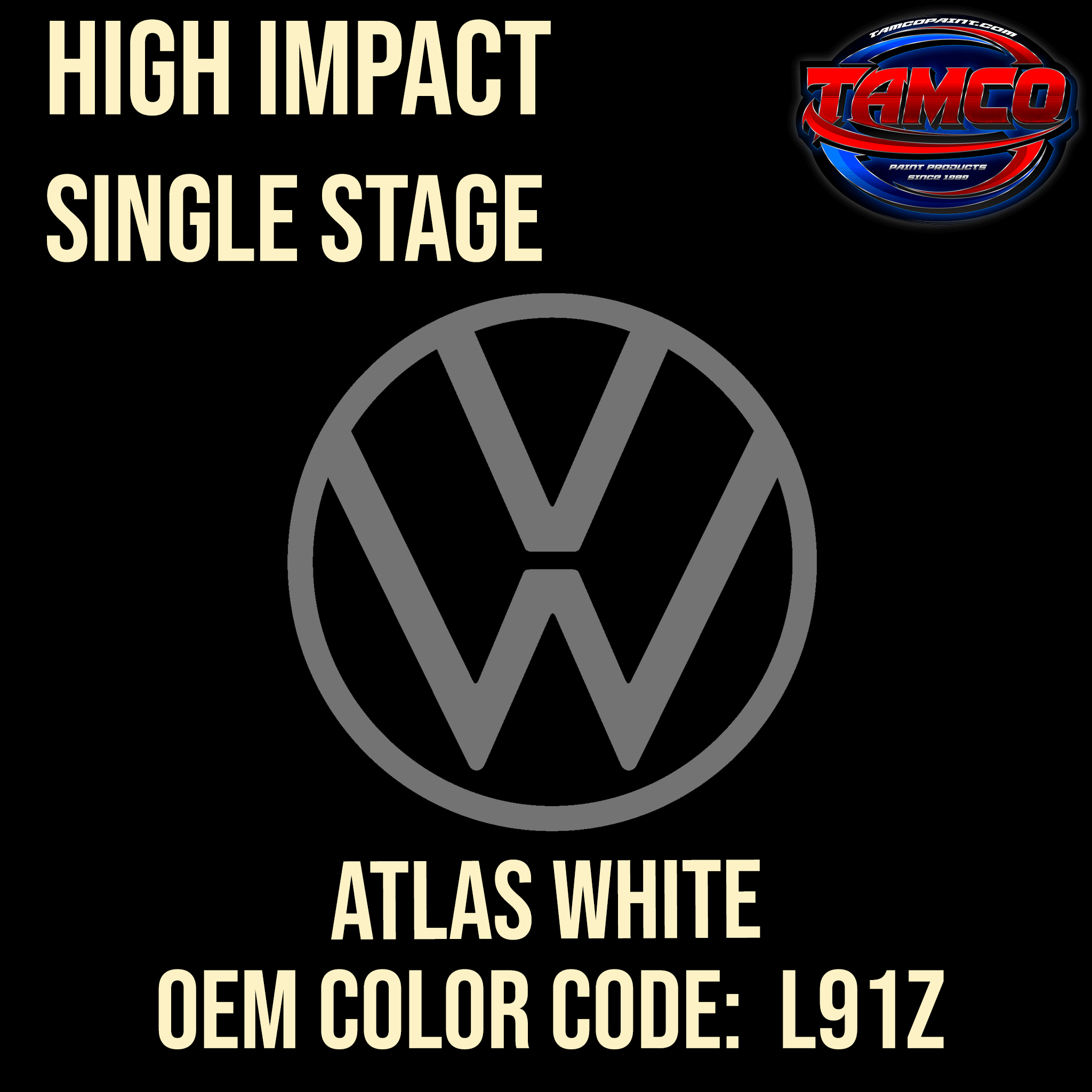 Tamco Paint Volkswagen Atlas White Code L91Z OEM High Impact Series Single Stage
