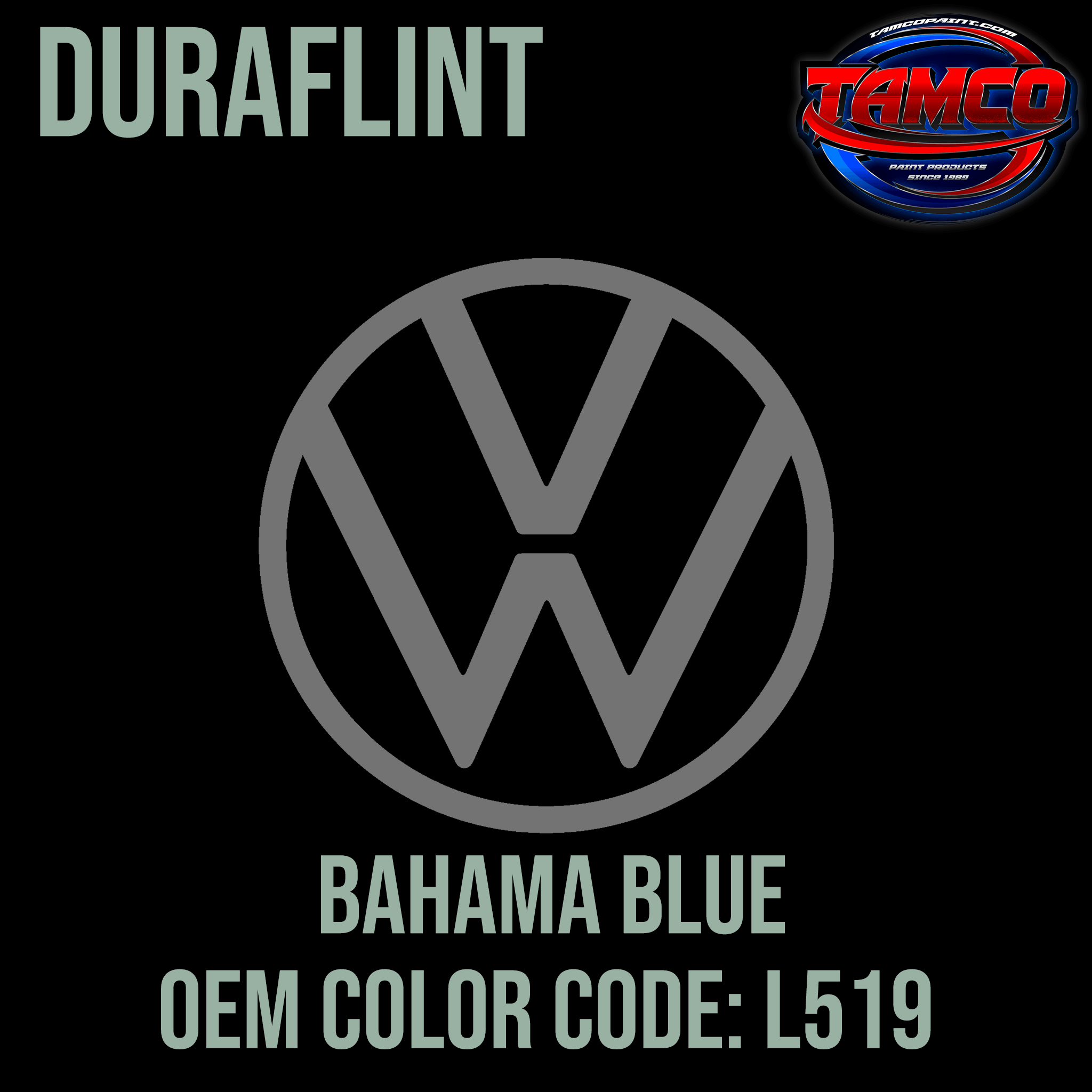 Tamco Paint Volkswagen Bahama Blue Code L519 OEM DuraFlint Series Single Stage