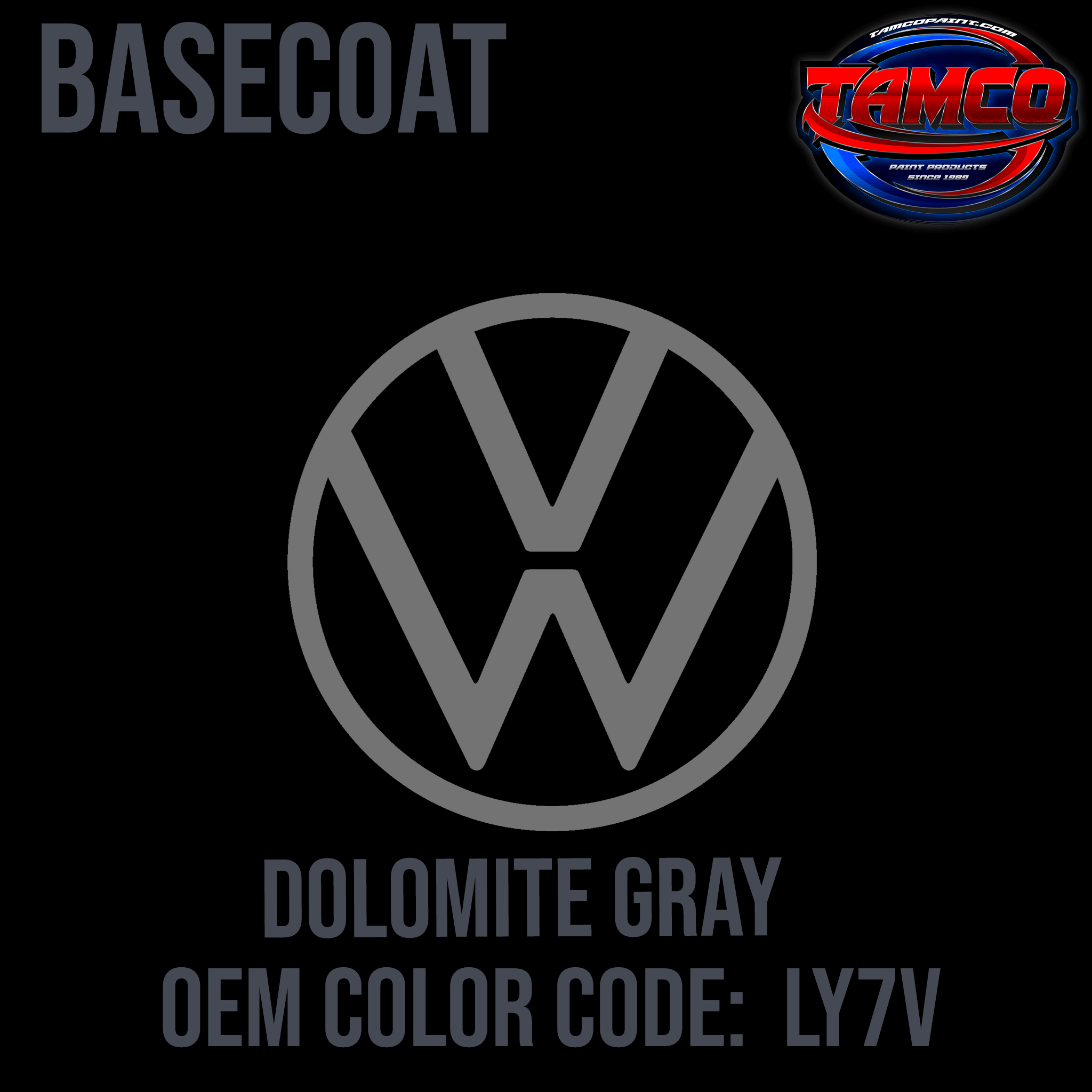 Tamco Paint Volkswagen Dolomite Gray Code LY7V OEM Basecoat