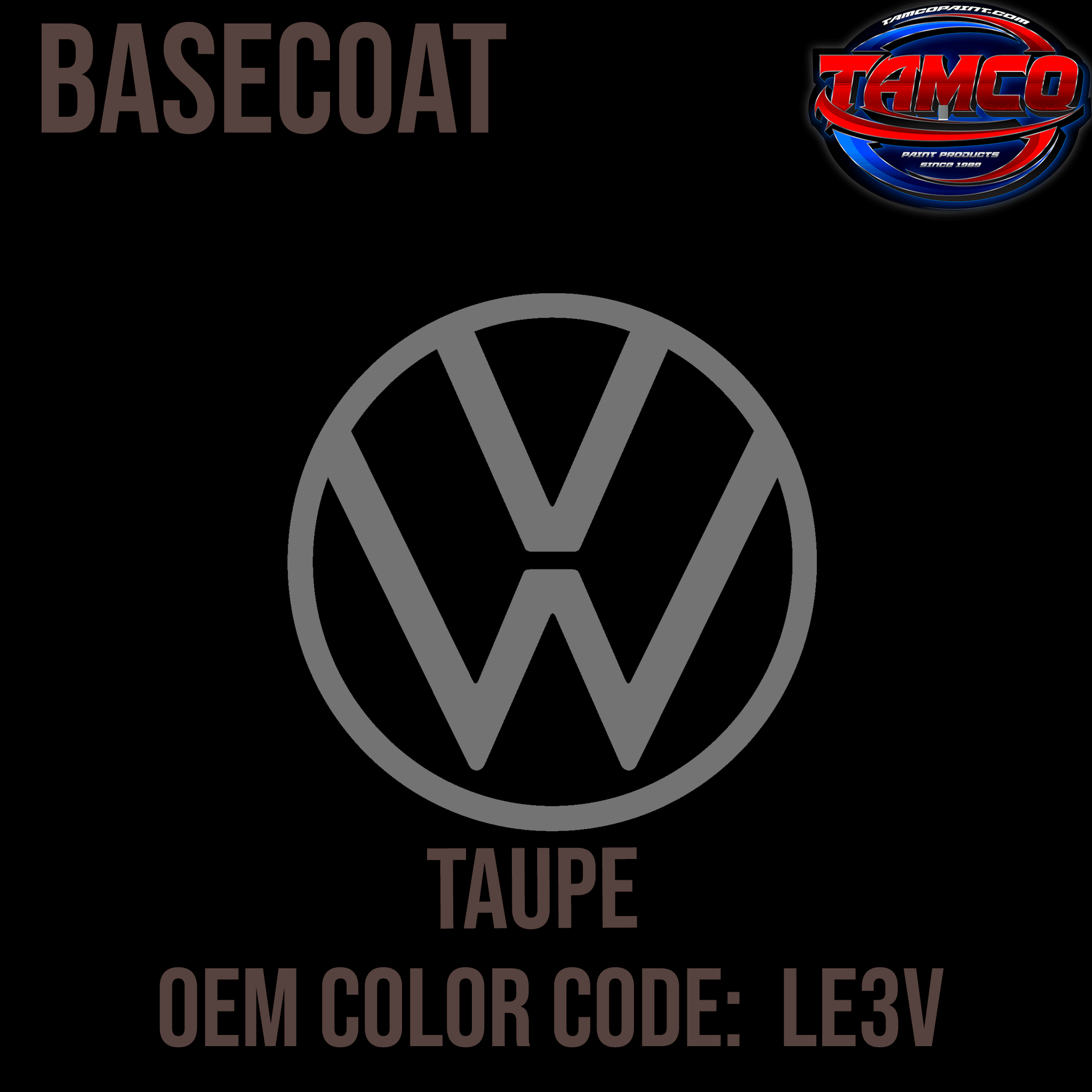 Tamco Paint Volkswagen Taupe Code LE3V OEM Basecoat