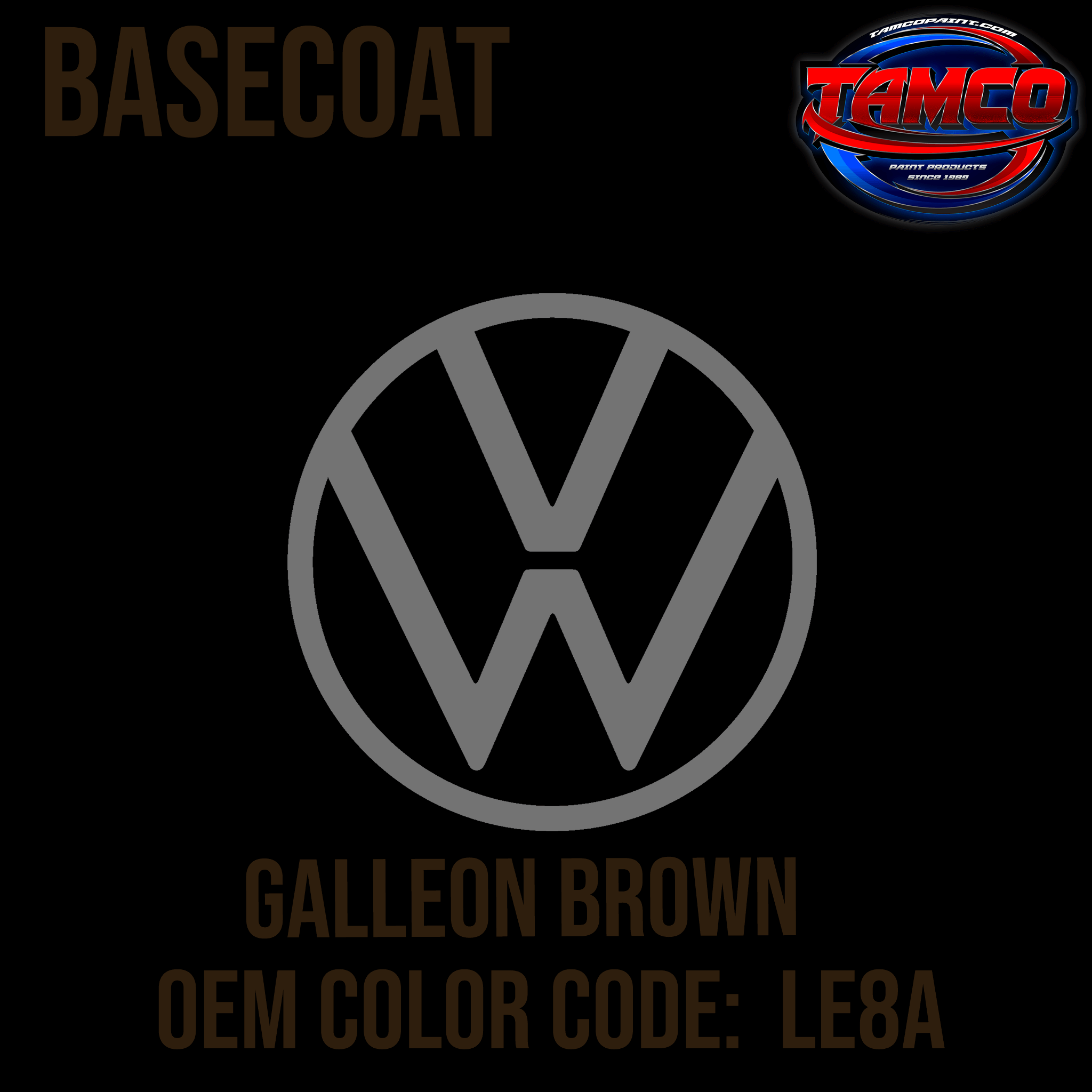 Tamco Paint Volkswagen Galleon Brown Code LE8A OEM Basecoat