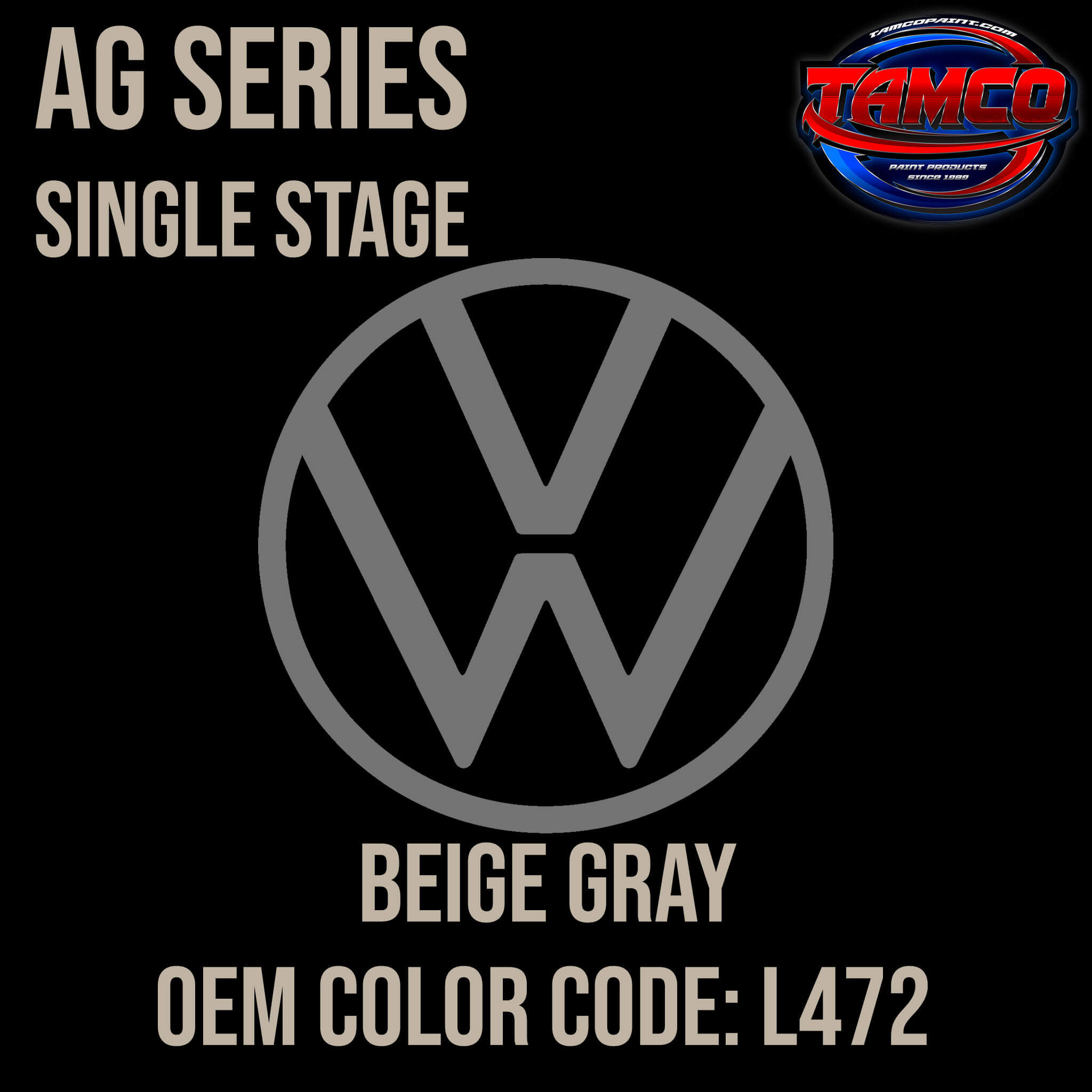 Tamco Paint Volkswagen Beige Gray Code L472 OEM AG Series Single Stage