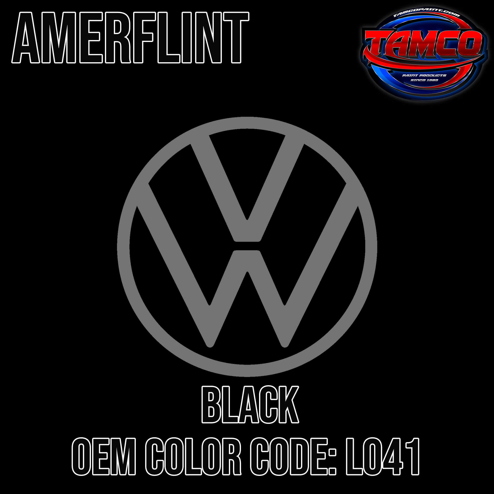 Tamco Paint Volkswagen Black Code LO4I / L041 / A1 / 90 OEM Amerflint