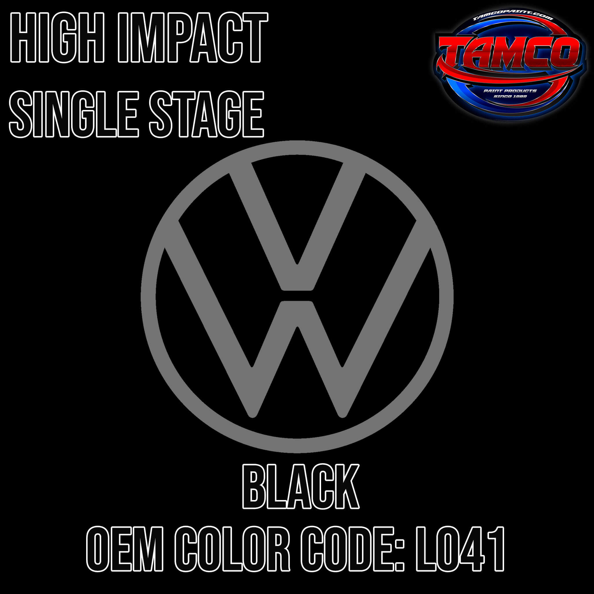 Tamco Paint Volkswagen Black Code LO4I / L041 / A1 / 90 OEM High Impact Single Stage