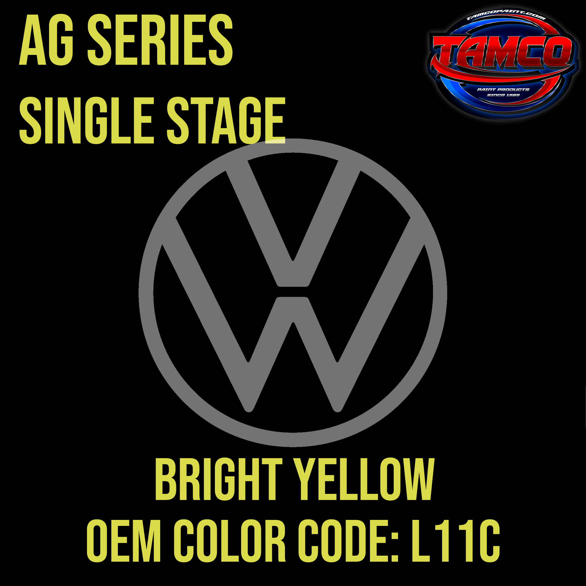 Tamco Paint Volkswagen Bright Yellow Code L11C OEM AG Series Single Stage