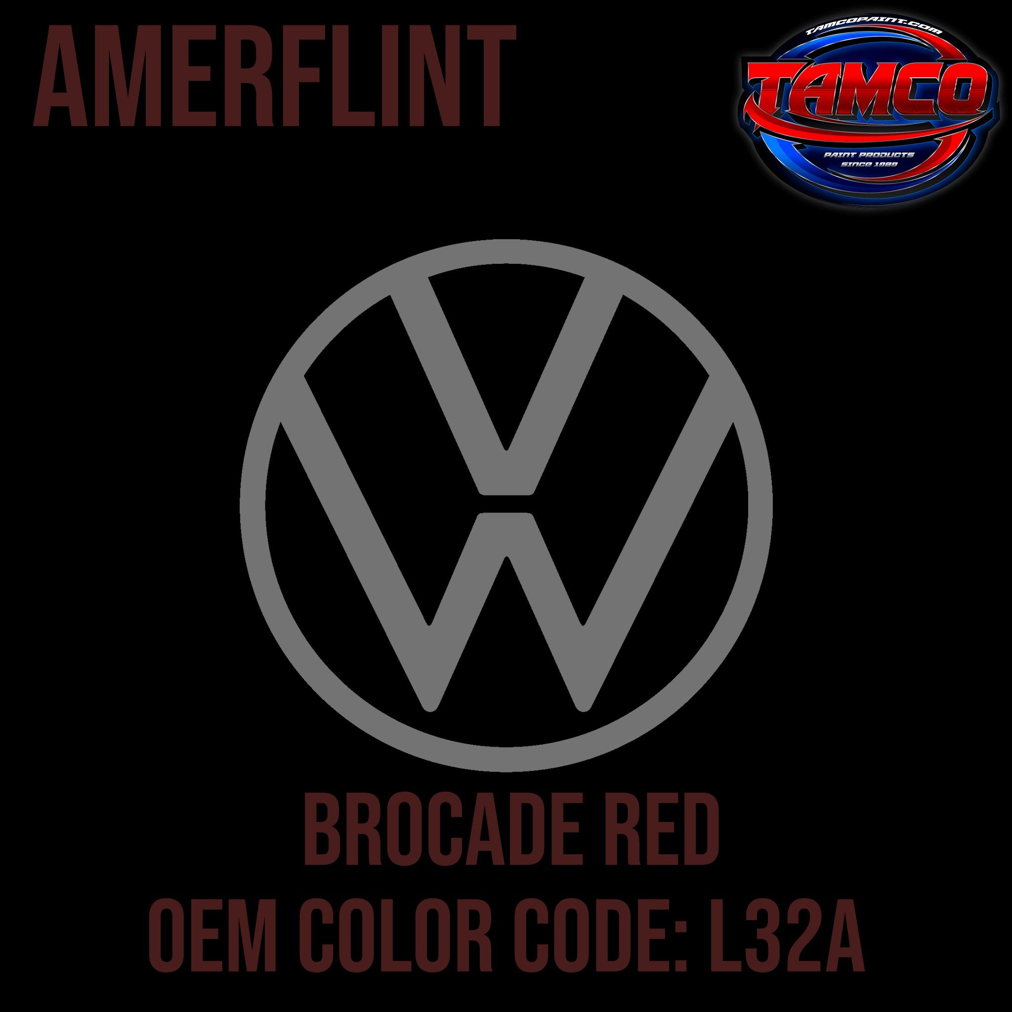 Tamco Paint Volkswagen Brocade Red Code L32A / H7 OEM Amerflint II Series Single Stage