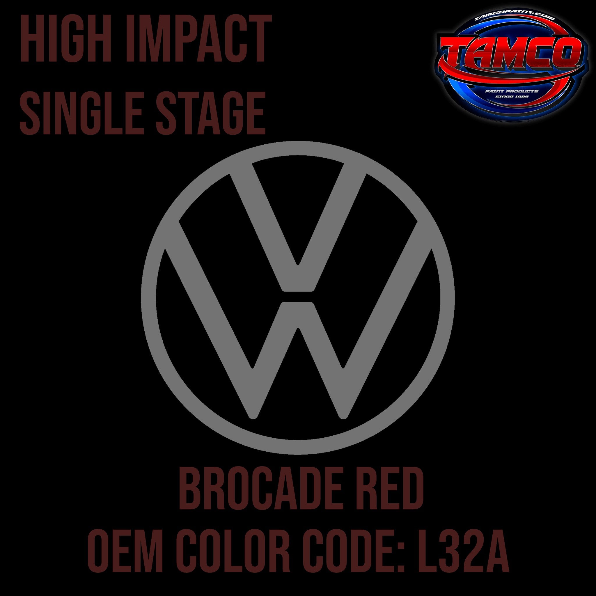 Tamco Paint Volkswagen Brocade Red code L32A / H7 OEM High Impact Single Stage