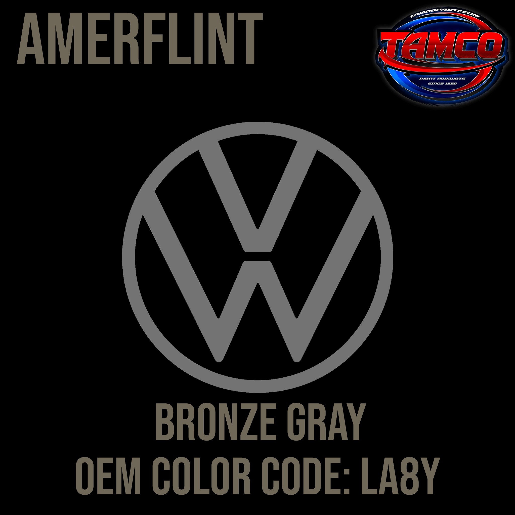 Tamco Paint Volkswagen Bronze Gray Code LA8Y OEM Amerflint II Series Single Stage