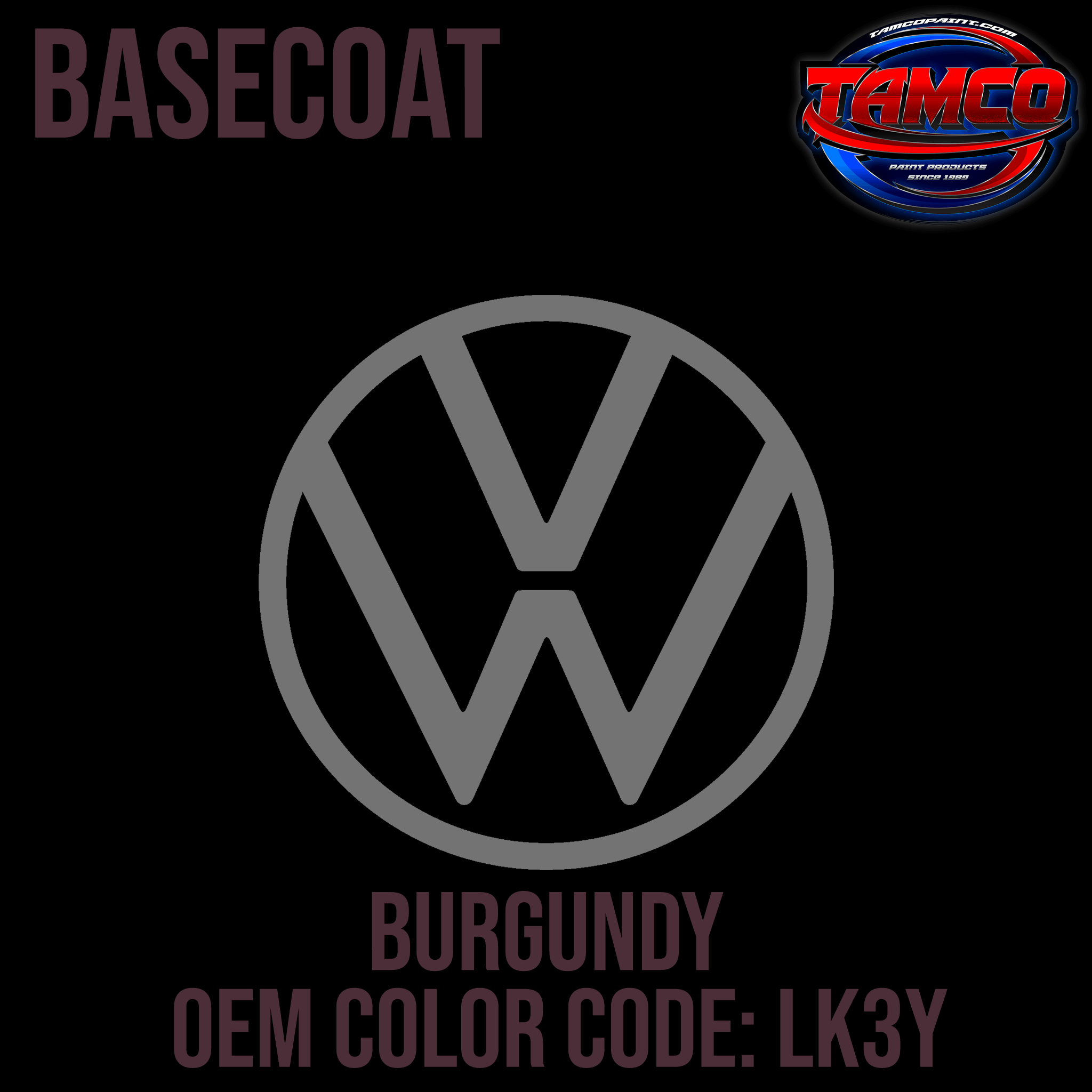 Tamco Paint Volkswagen Burgundy Code LK3Y OEM Basecoat
