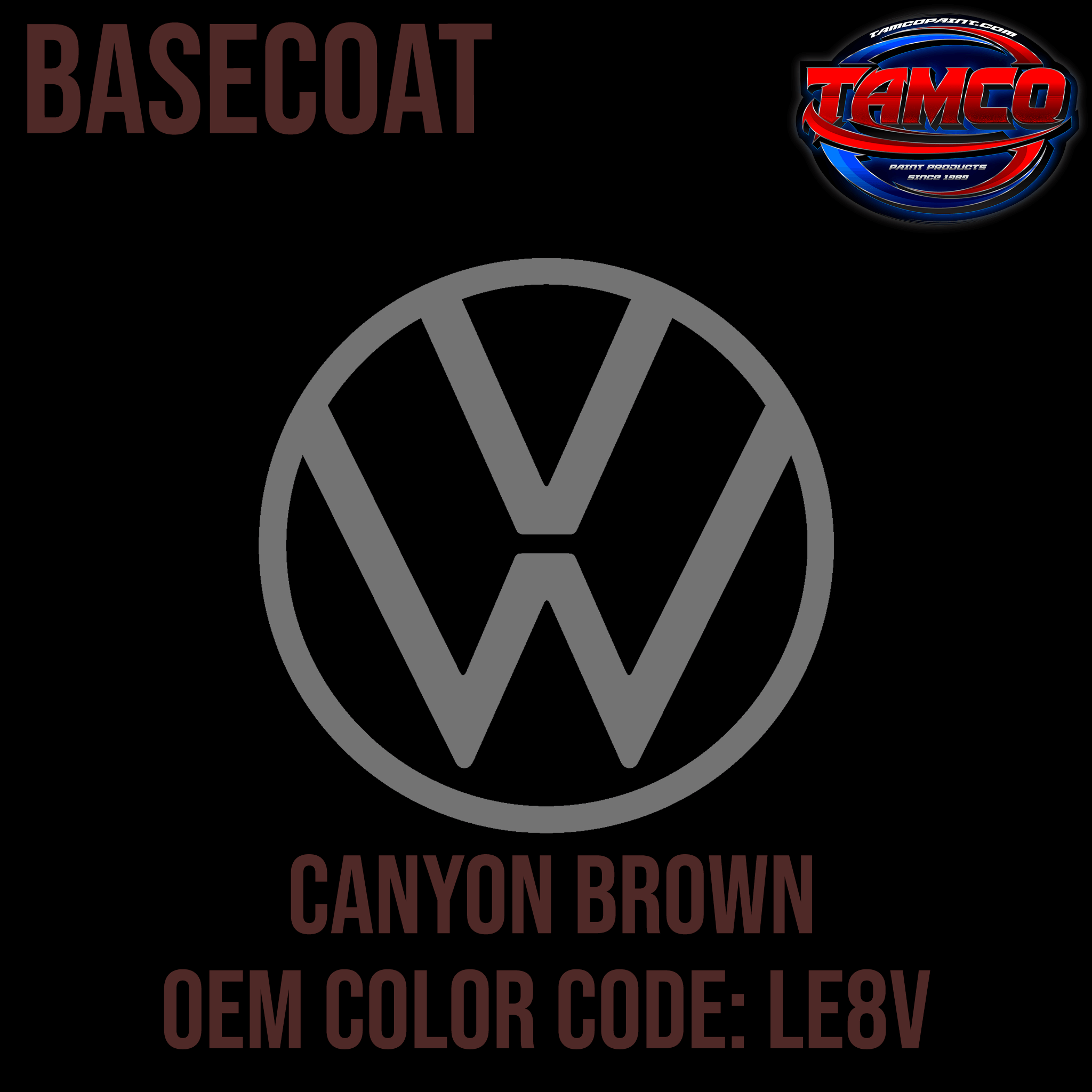 Tamco Paint Volkswagen Canyon Brown Code LE8V OEM Basecoat