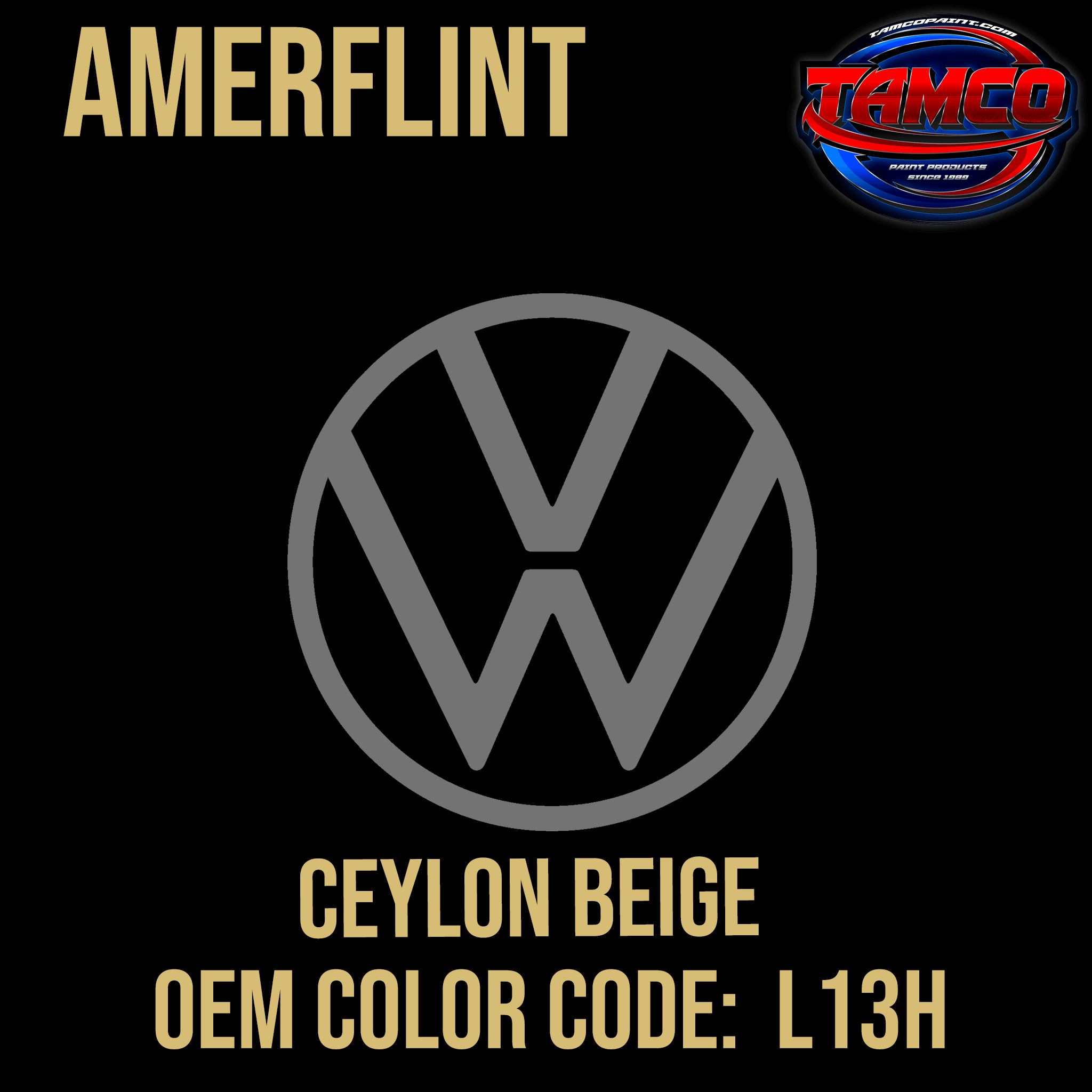 Tamco Paint Volkswagen Ceylon Code L13H OEM Amerflint II Series Single Stage