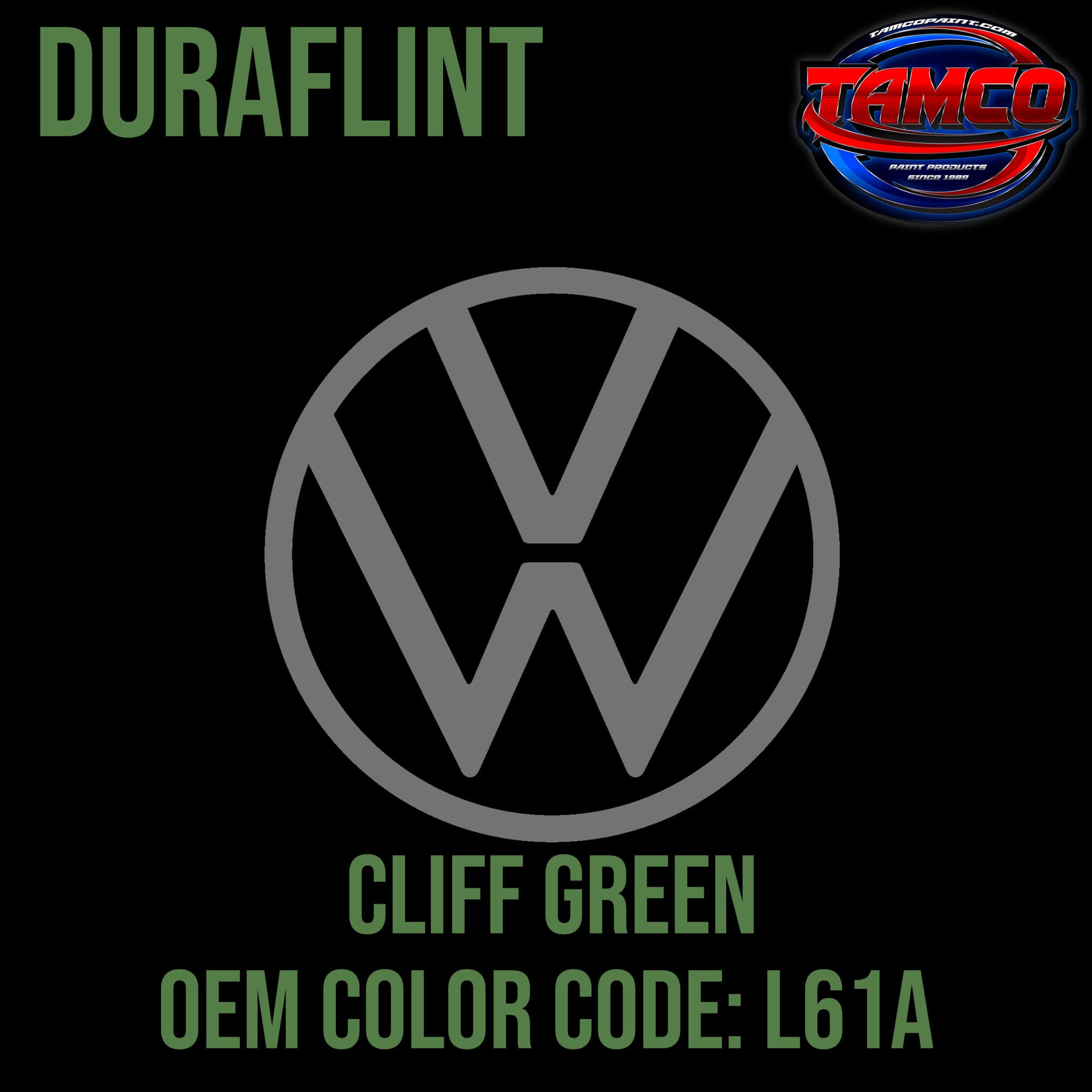 Tamco Paint Volkswagen Cliff Green Code L61A OEM DuraFlint Series Single Stage