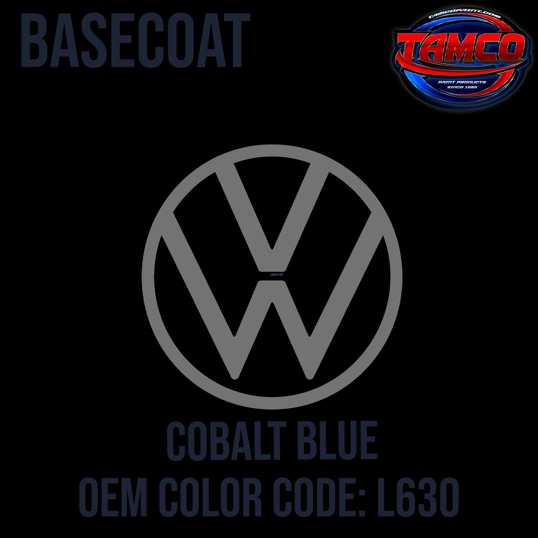 Tamco Paint Volkswagen Cobalt Blue Code L630 OEM Basecoat
