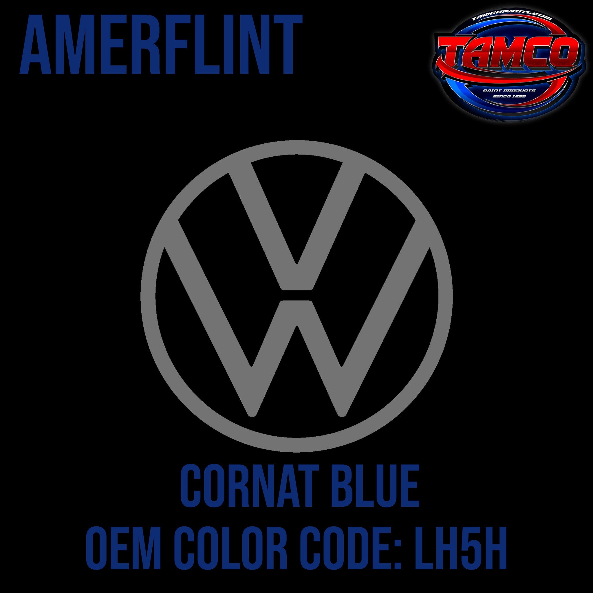 Tamco Paint Volkswagen Cornat Blue Code LH5H OEM Amerflint II Series Single Stage