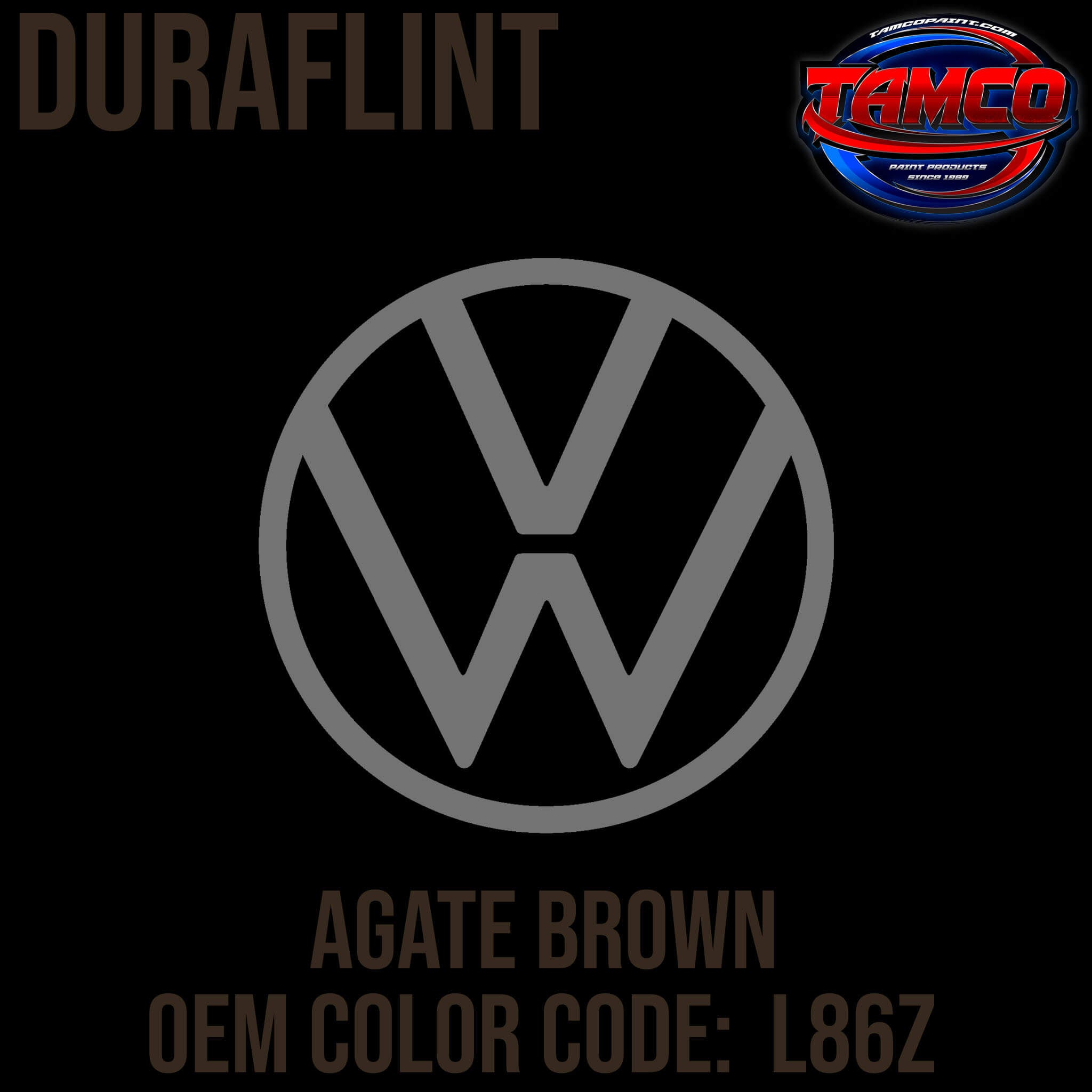 Tamco Paint Volkswagen Agate Brown Code L86Z OEM Duraflint