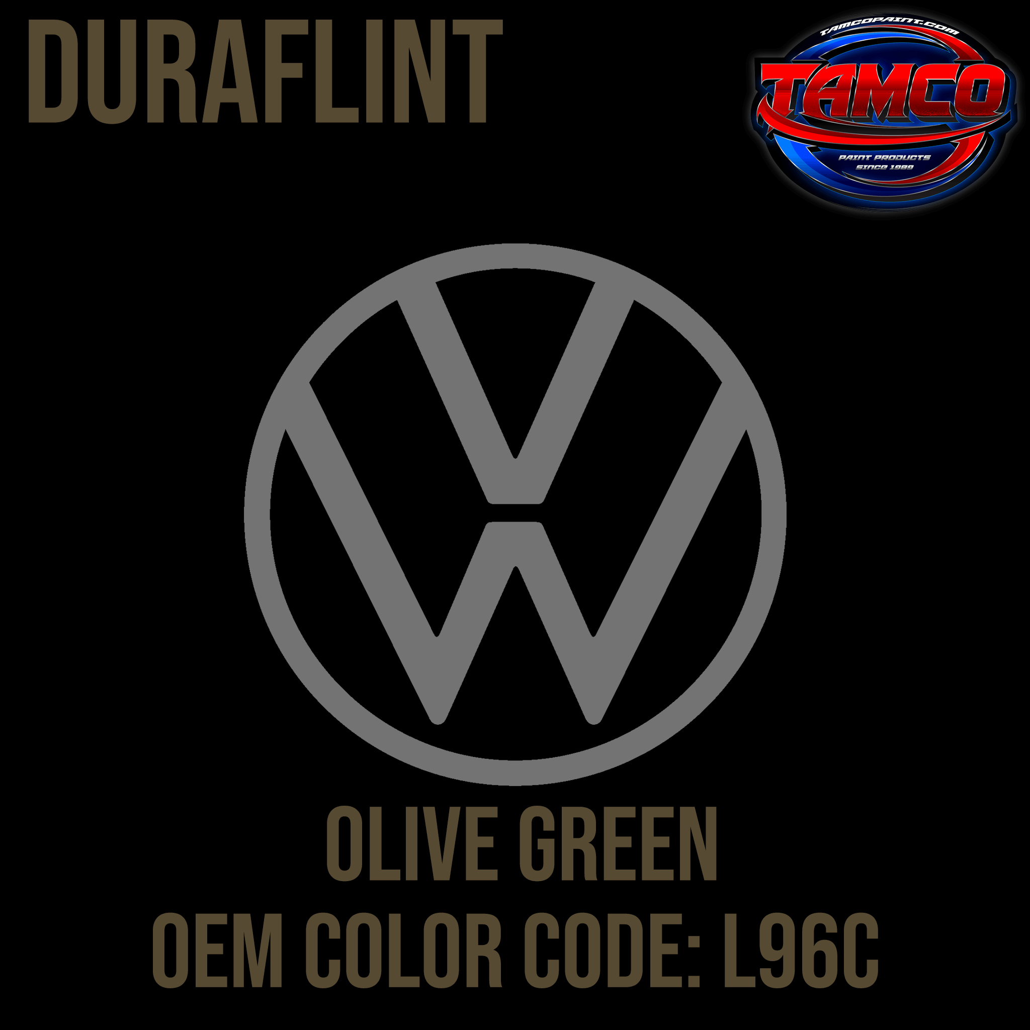 Tamco Paint Volkswagen Olive Green Code L96C Duraflint Series Single Stage