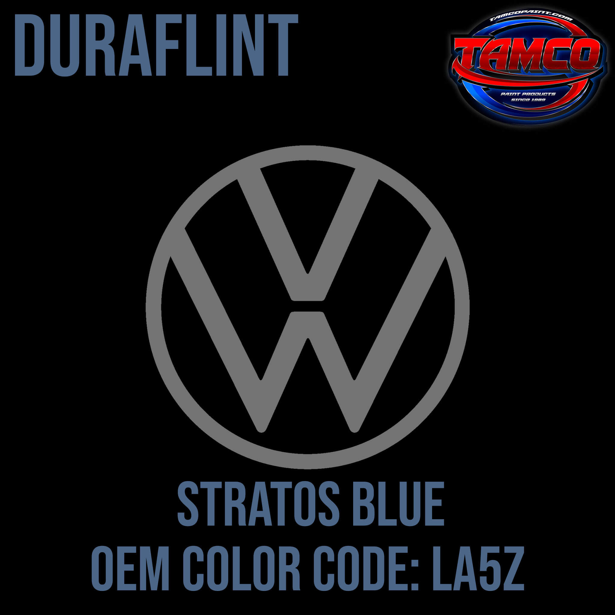 Tamco Paint Volkswagen Stratos Blue Code LA5Z Duraflint Series SIngle Stage
