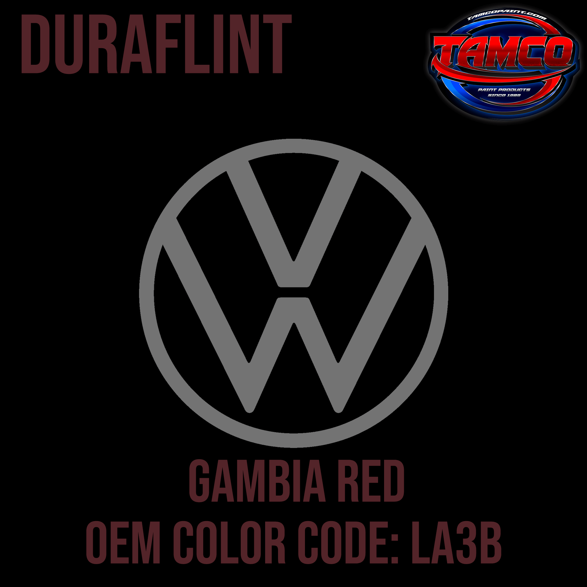 Tamco Paint Volkswagen Gambia Red Code LA3B OEM DuraFlint Series Single Stage